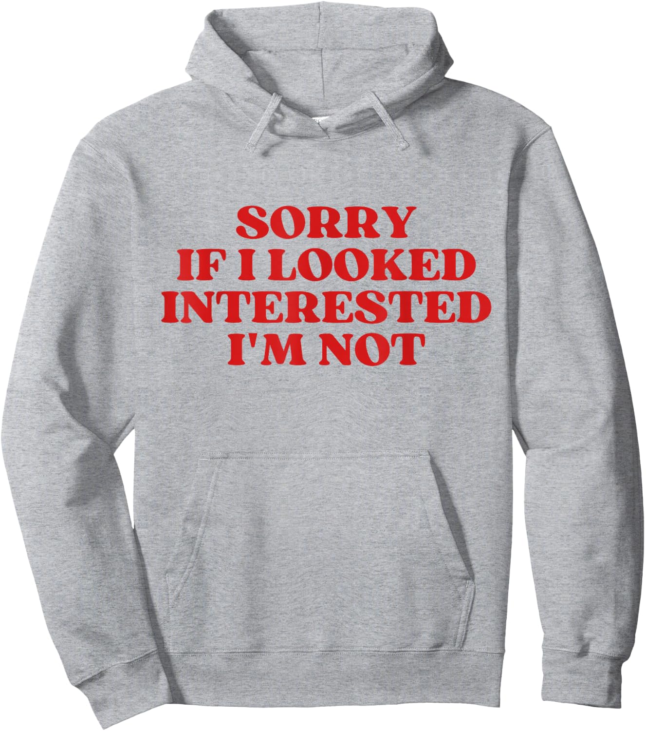 Sorry If I Looked Interested I'm Not Y2K Aesthetic Trendy Hoodie - Hoodie | Ash