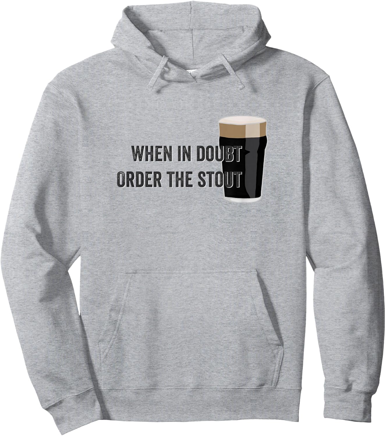 When in doubt order the stout beer Hoodie - Hoodie | Ash