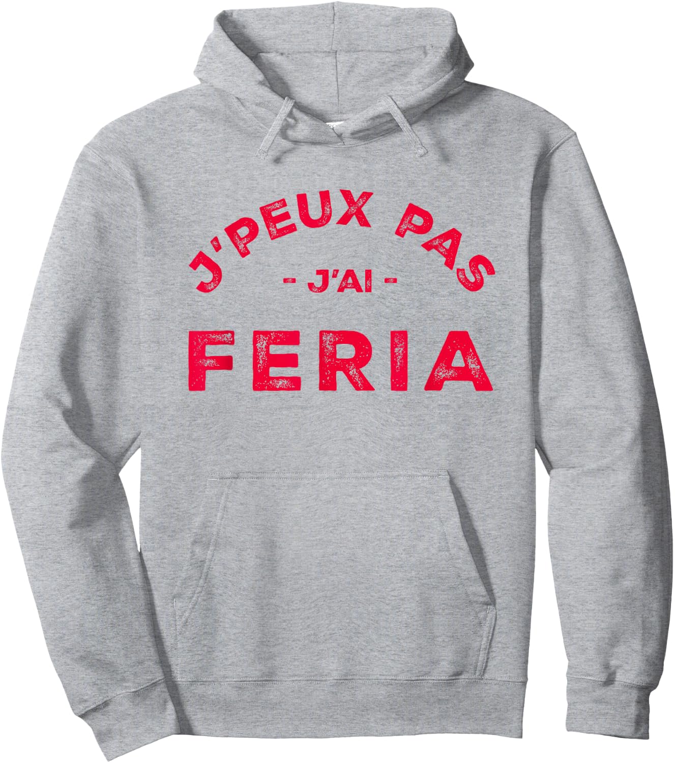 Humour Feria Bayonne Dax J'peux pas j'ai Féria , white, S Hoodie - Hoodie | Ash
