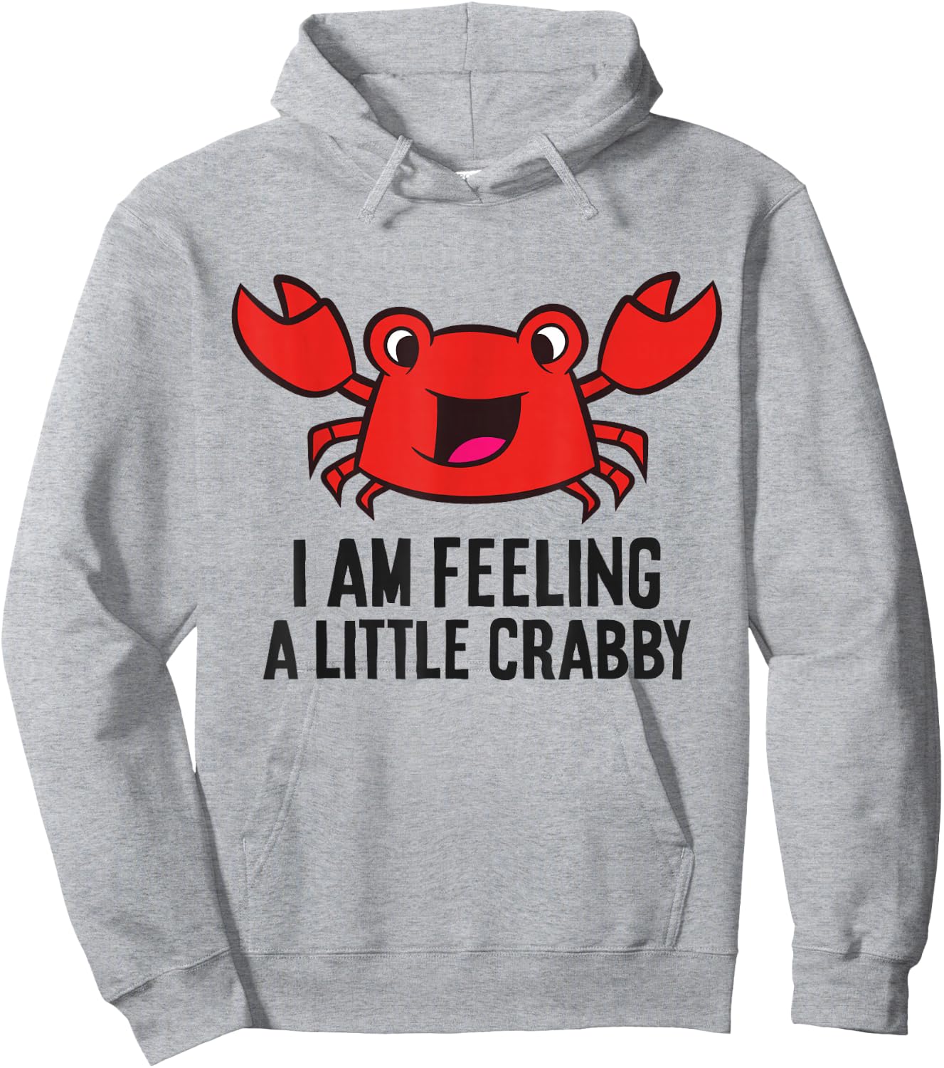 I Am Feeling A Little Crabby Cute Red Crab Hoodie - Hoodie | Ash
