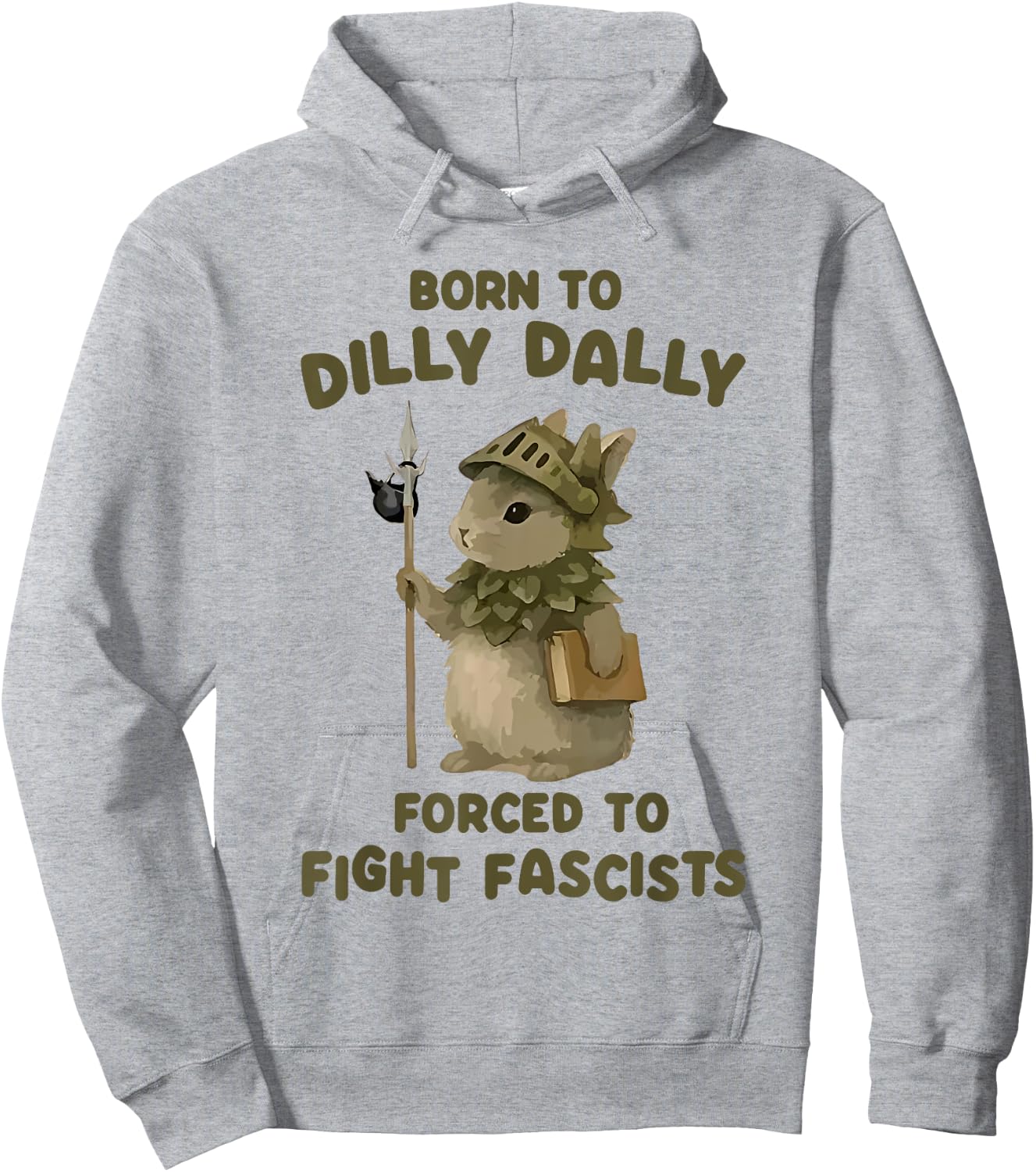 Born To Dilly Dally Forced To Fight Fascists Warrior Bunny Hoodie - Hoodie | Ash