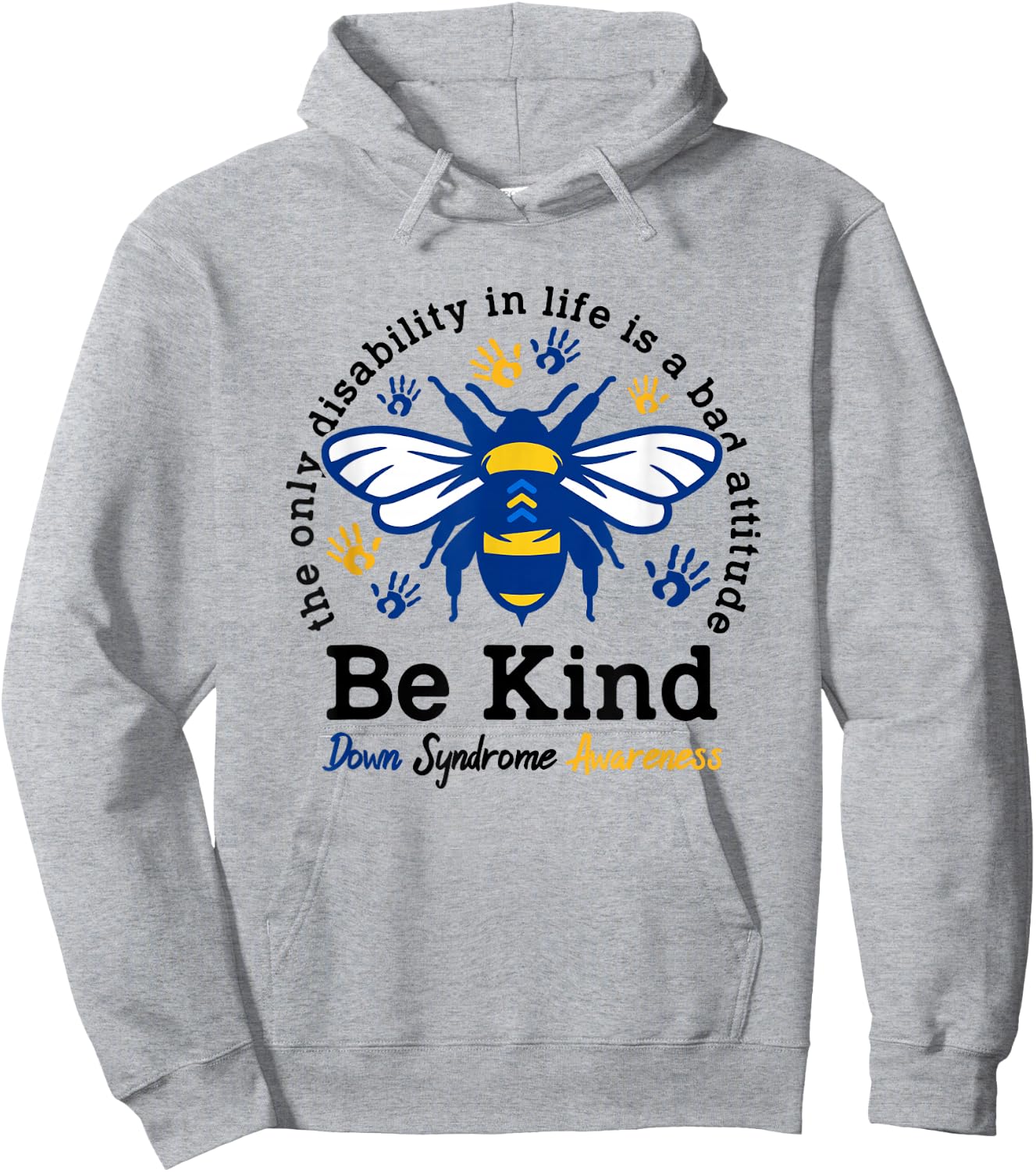 World Down Syndrome Day Be Kind Awareness Ribbon Bee Hoodie - Hoodie | Ash