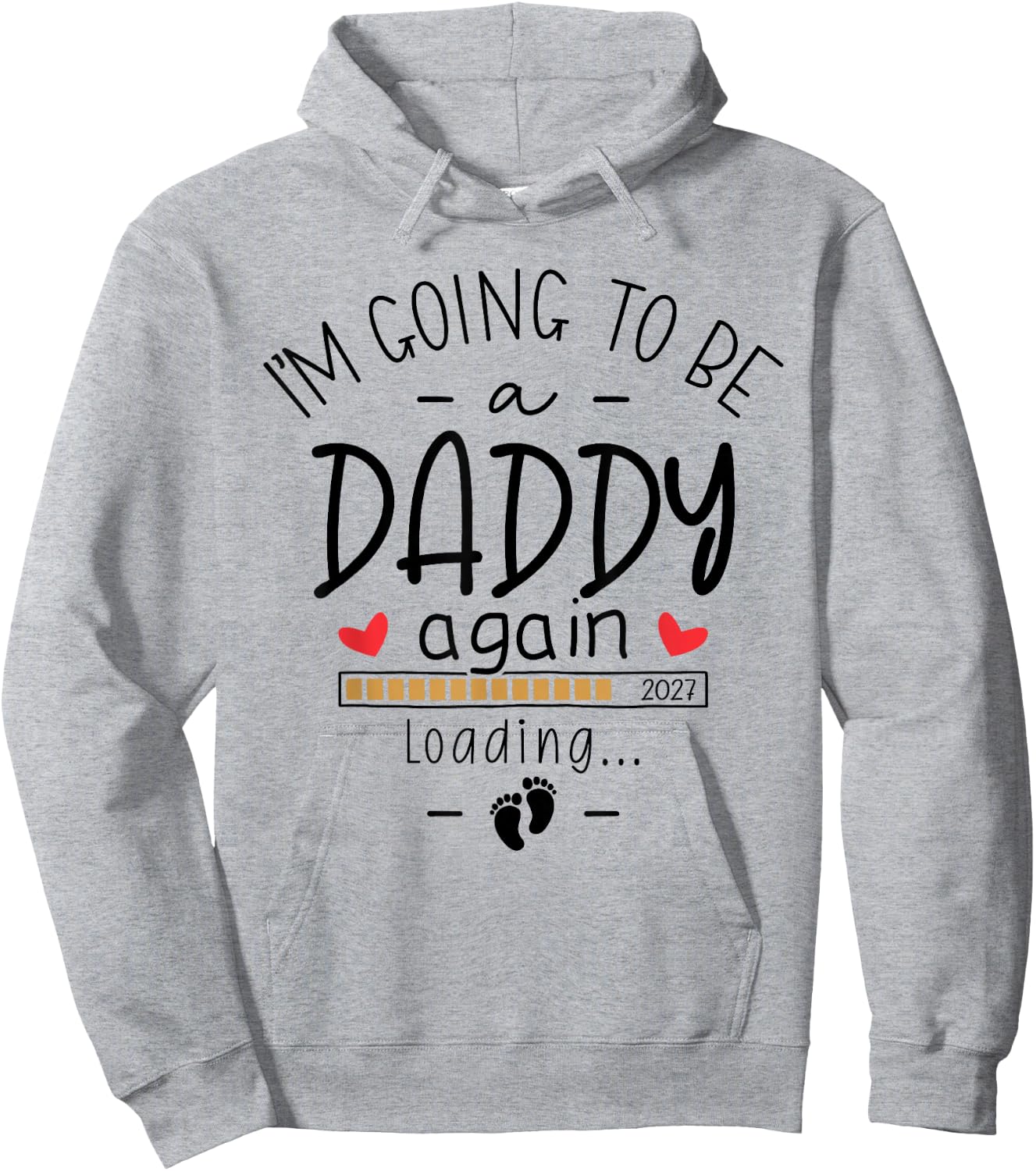 2nd Baby Announcement Dad I’m Going to Be a Daddy Again 2027 Hoodie - Hoodie | Ash