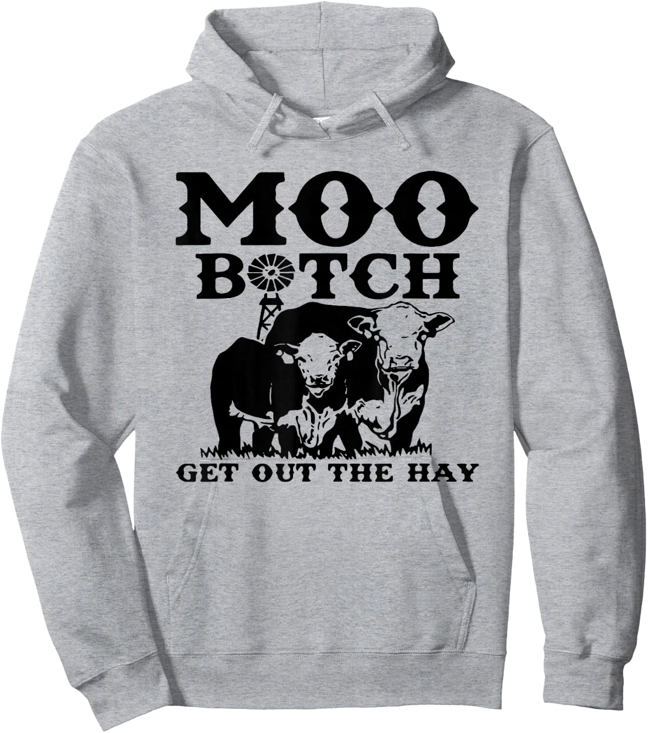 Moo Bitch Get Out The Hay, Cow Farm Life Hoodie - Hoodie | Ash