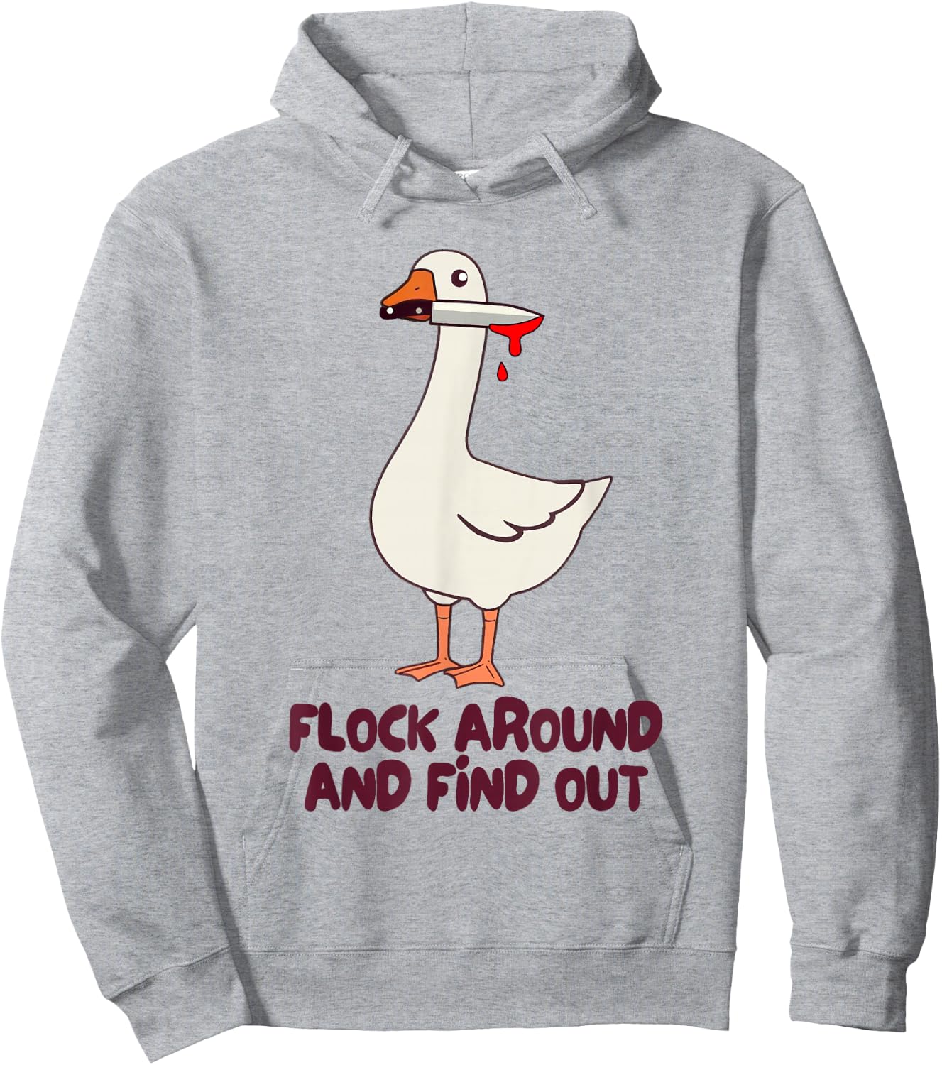 Goose Knife Killer Silly Goose Meme Flock Around Find Out Hoodie - Hoodie | Ash