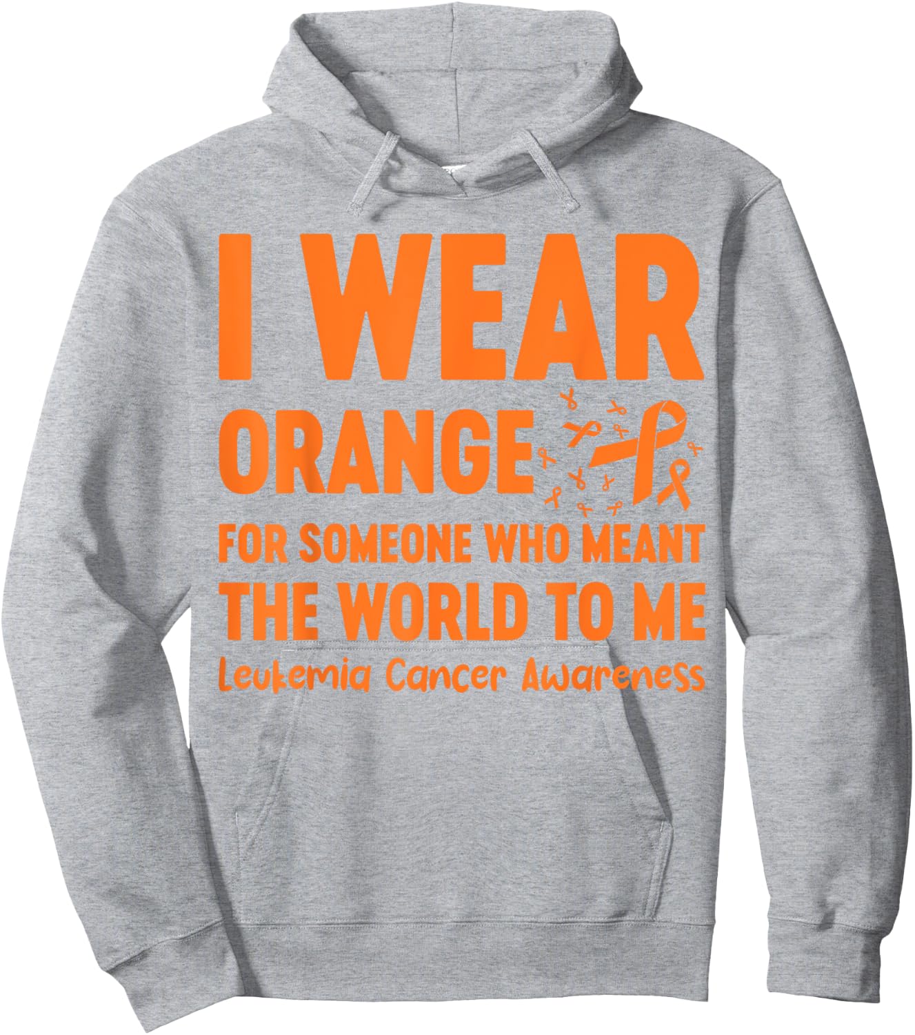 I Wear Orange For Someone Who Meant The World To Me Hoodie - Hoodie | Ash