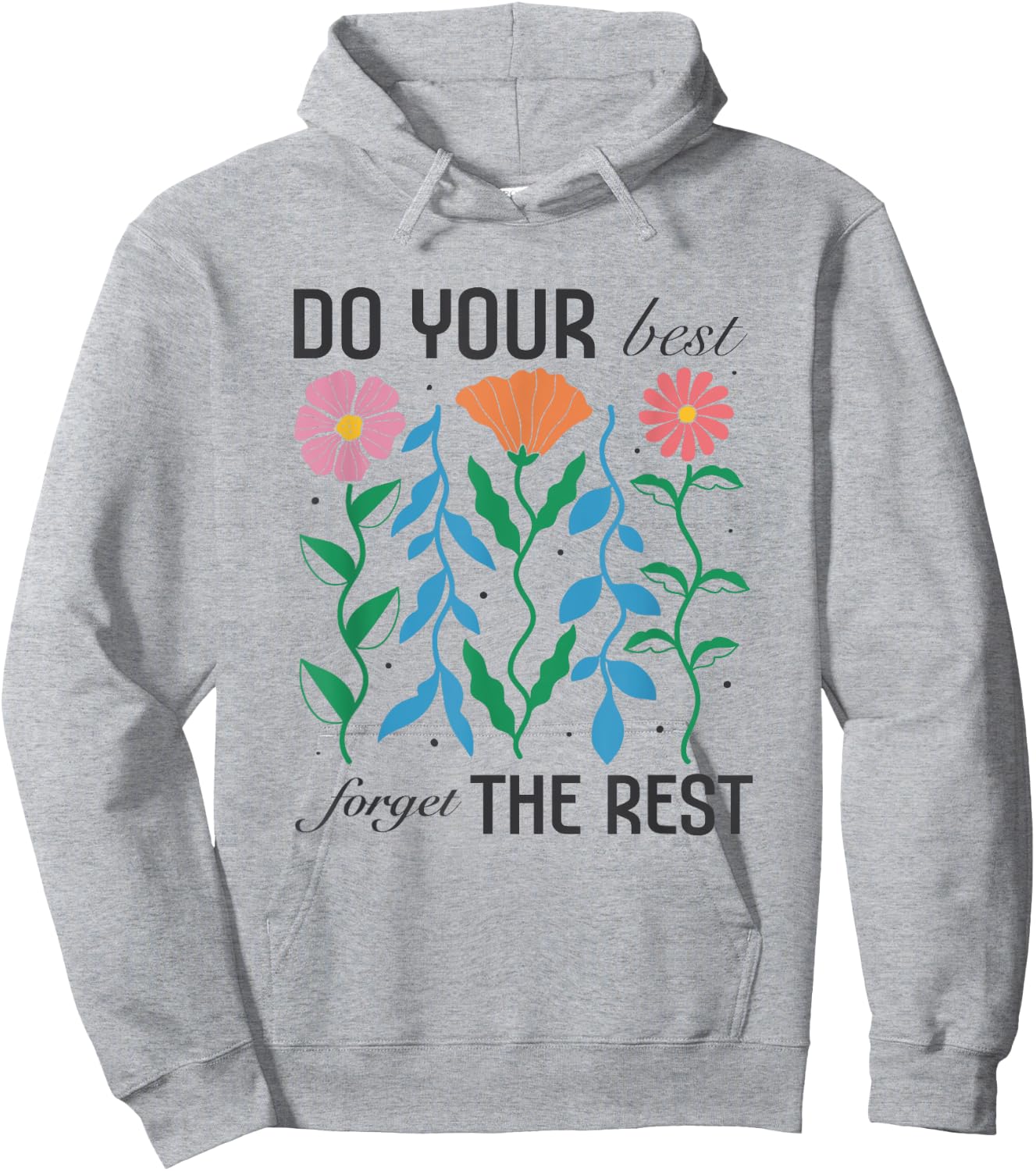 Women's Boho Motivational Inspirational Positive Quote Cute Hoodie - Hoodie | Ash
