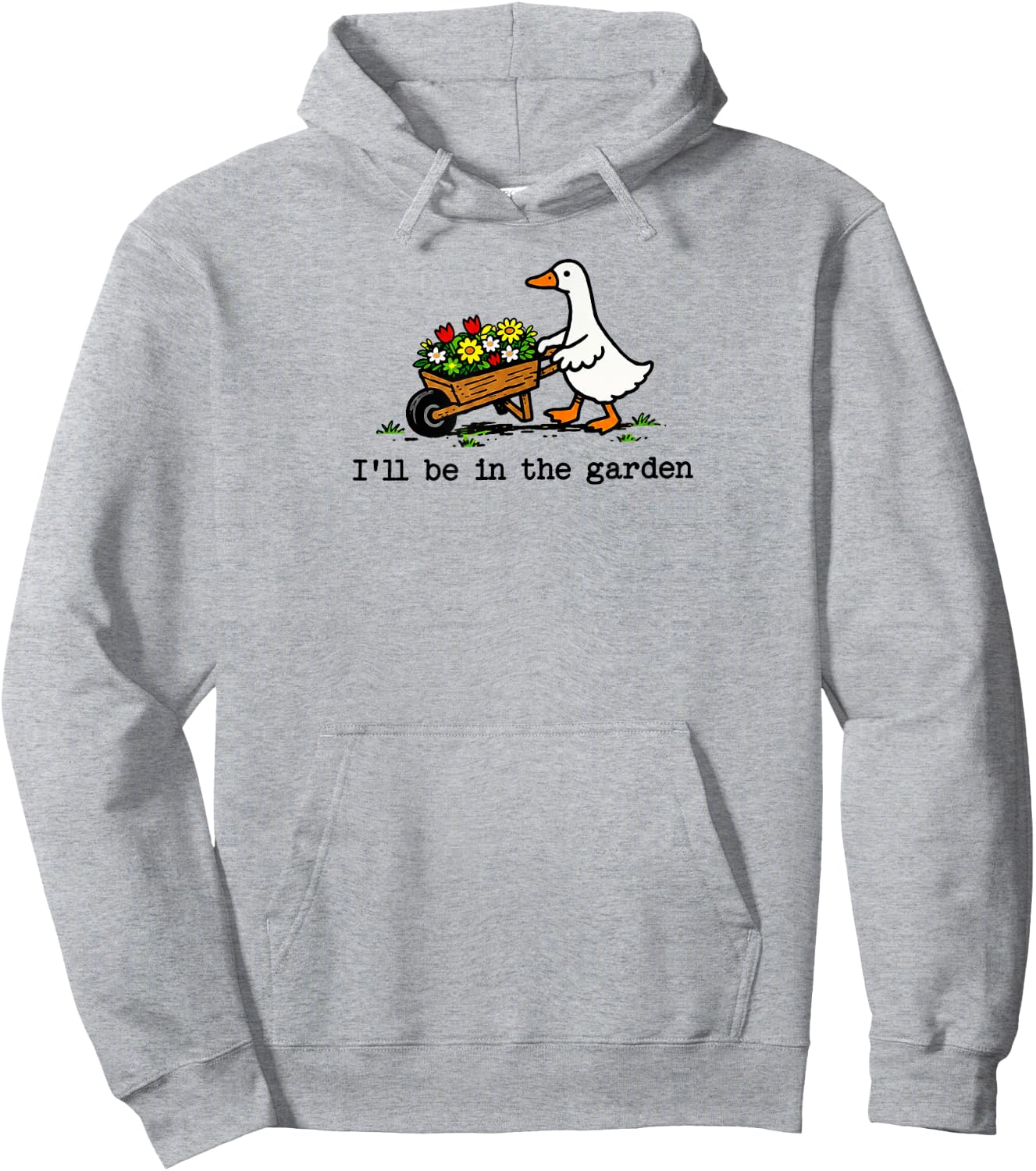 I'll Be in The Garden Cute Silly Goose Garden Art Hoodie - Hoodie | Ash