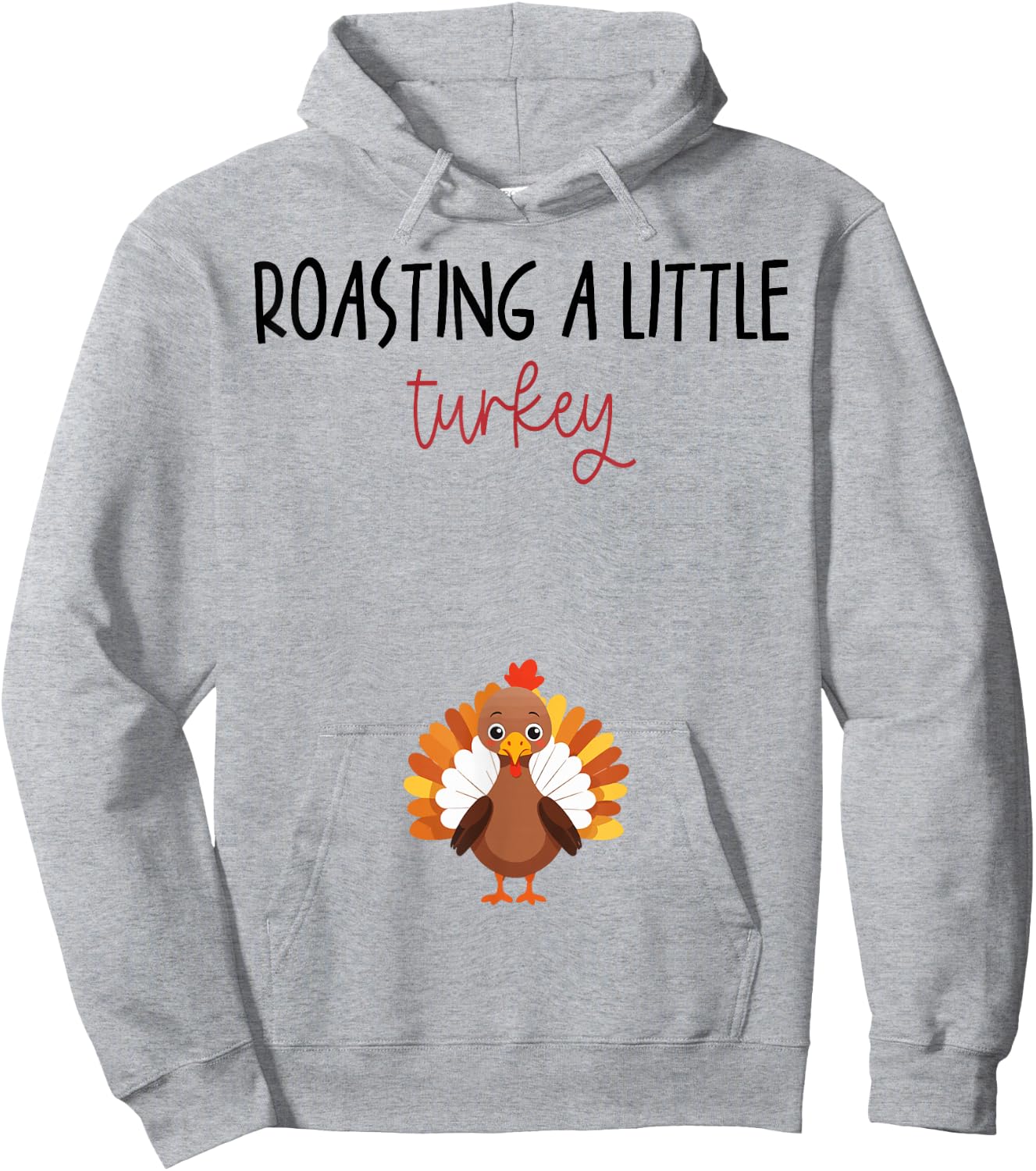 Roasting a Little Turkey Thanksgiving Pregnancy Announcement Hoodie - Hoodie | Ash
