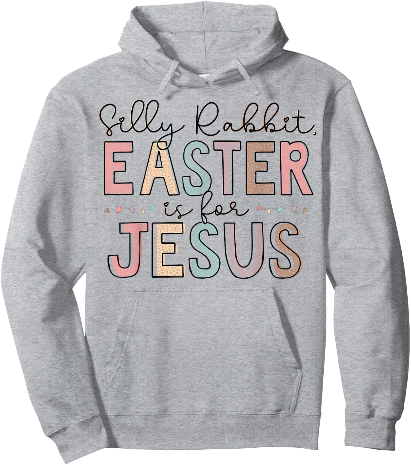 Silly Rabbit Easter Is For Jesus Kids Boys Girls Funny Hoodie - Hoodie | Ash