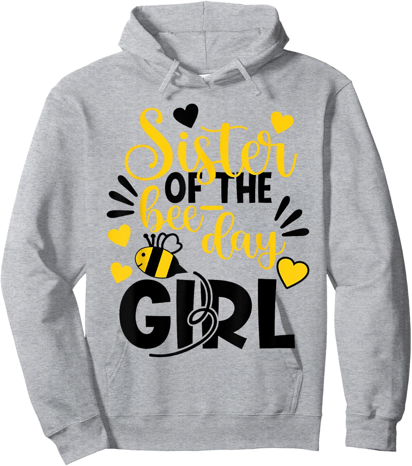 Sister Of The Bee Day Girl Hive Party Matching Birthday Hoodie - Hoodie | Ash