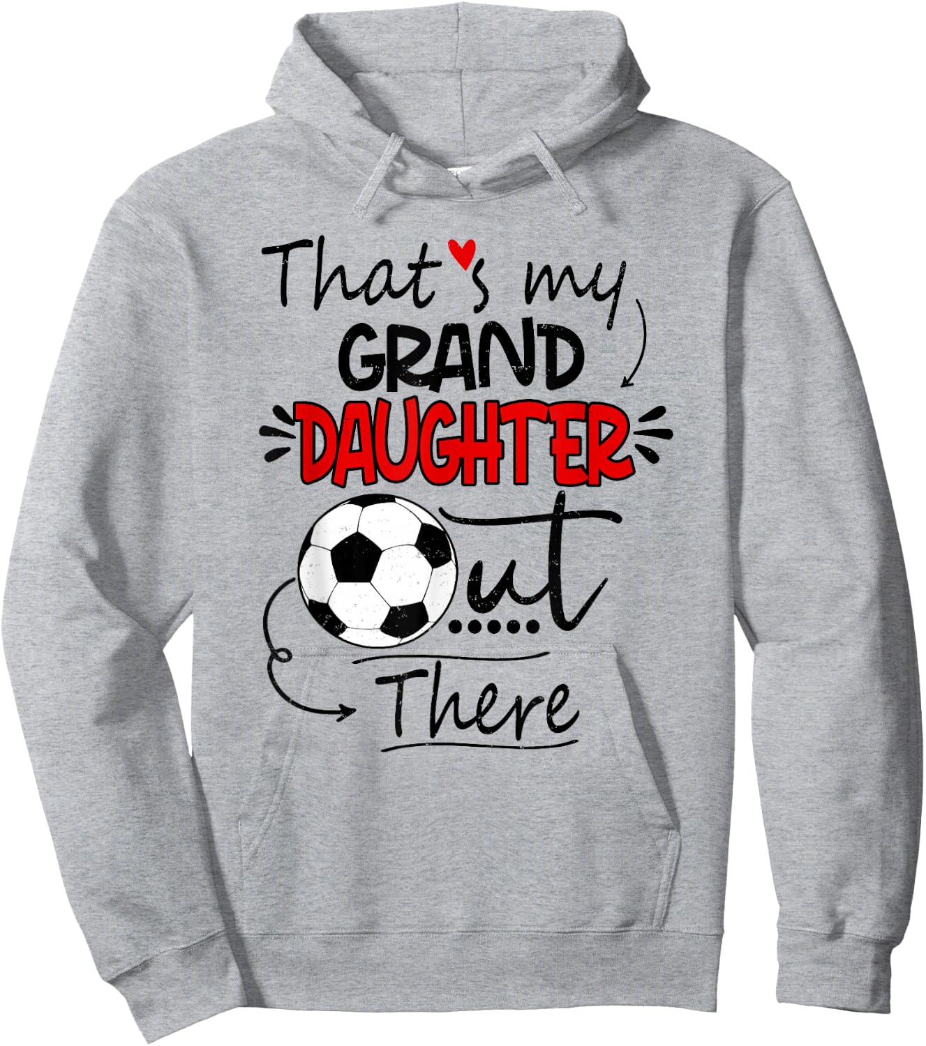 That's My Granddaughter Out There Soccer Grandma Grandpa Hoodie - Hoodie | Ash