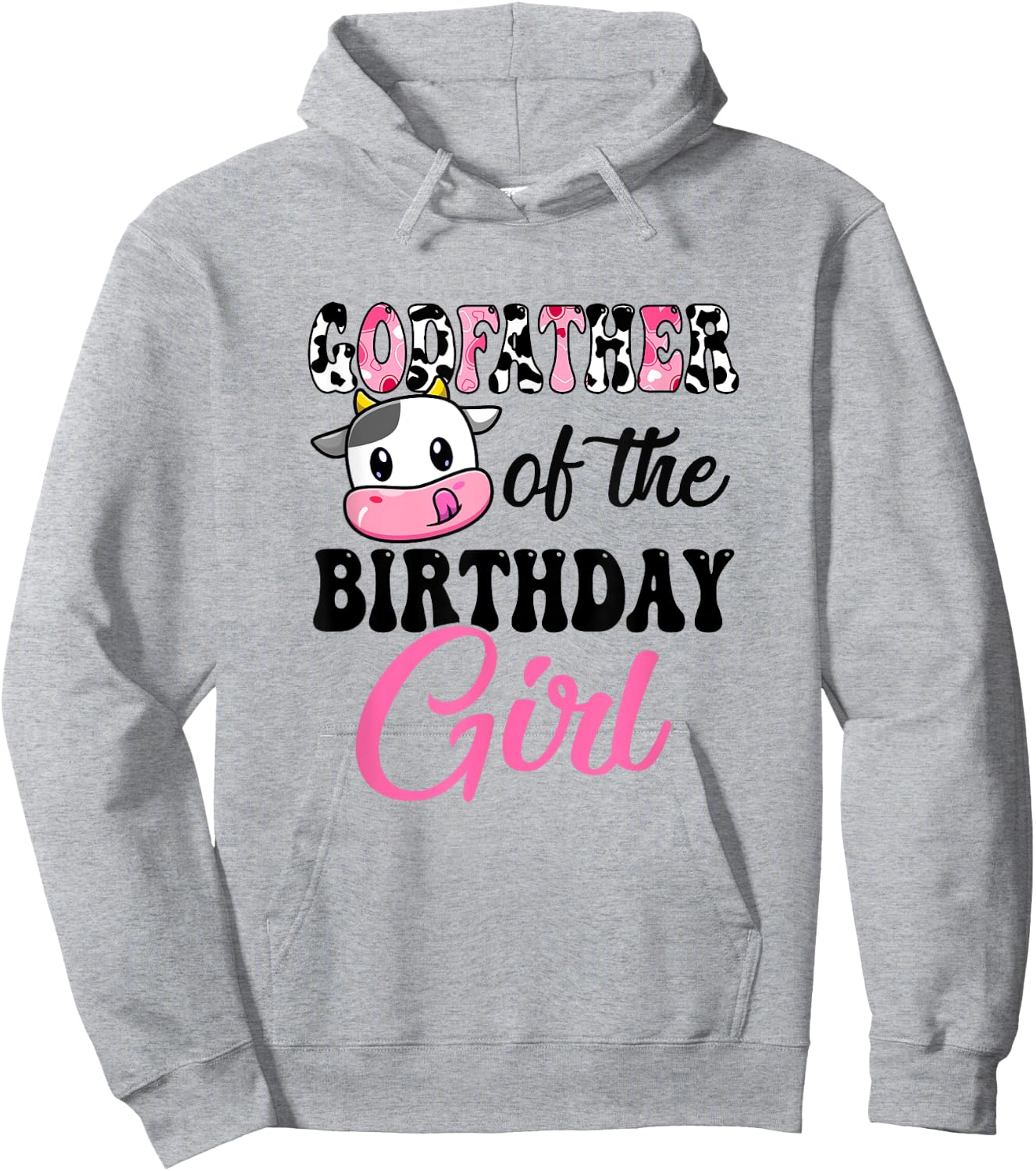 Godfather Of The Birthday Girl Cow Farm 1St Birthday Girl Hoodie - Hoodie | Ash