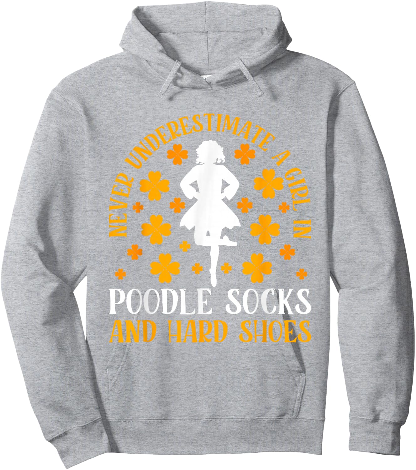 Irish Dancing Poodle socks and hard shoes Irish Tap Dance Hoodie - Hoodie | Ash
