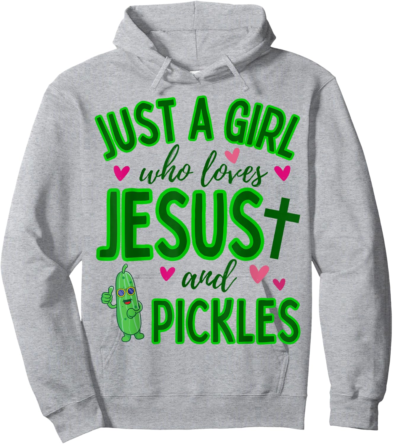 Just A Girl Who Loves Jesus and Pickles Funny Cute Christian Hoodie - Hoodie | Ash