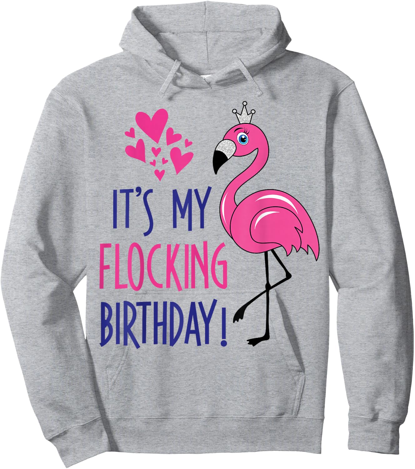 Pink Flamingo Birthday Funny It's My Flocking Birthday Hoodie - Hoodie | Ash