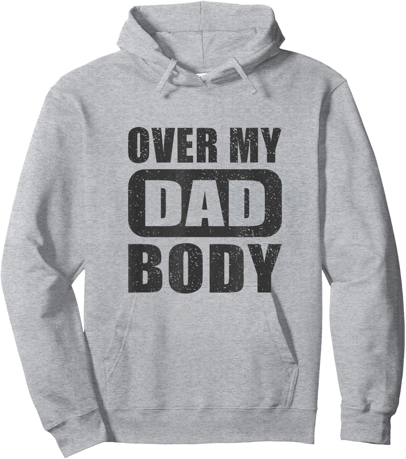 Fathers Day Birthday Over My Dad Body Funny Dad Hoodie - Hoodie | Ash