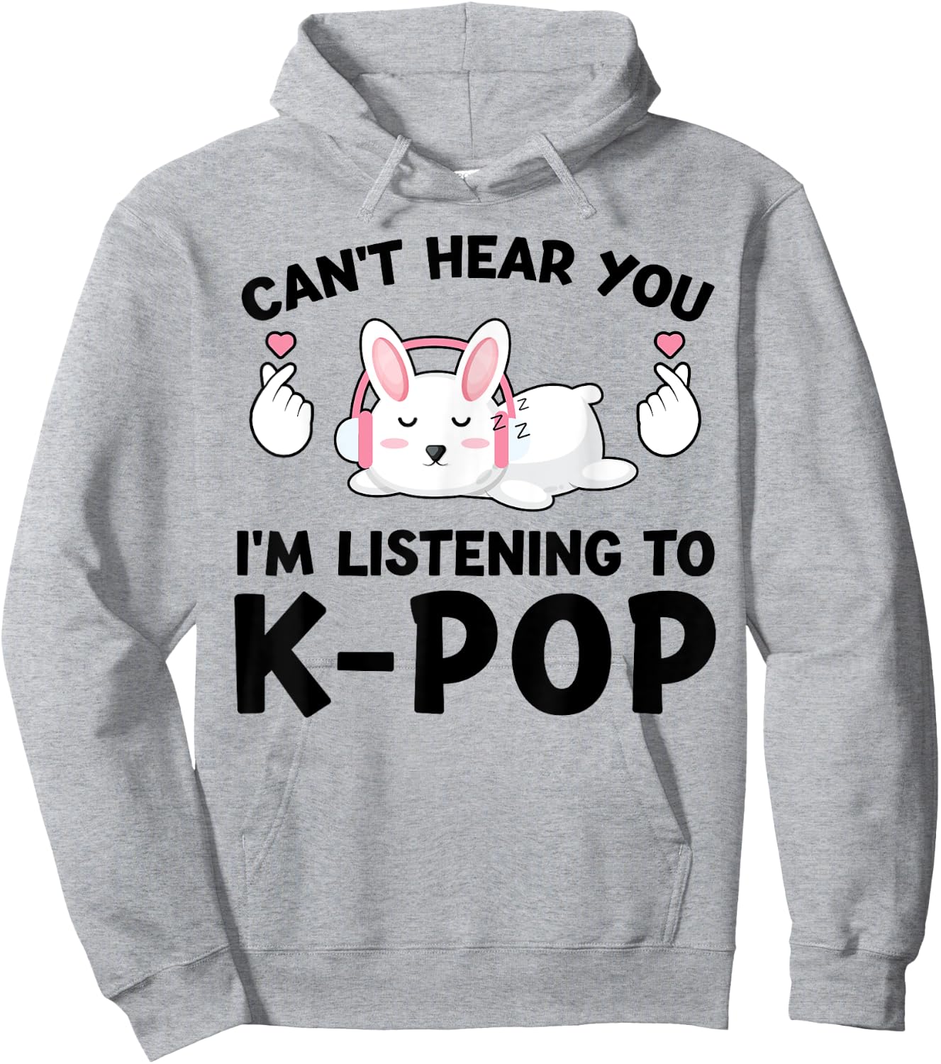 Can't Hear You I'm Listening to k-pop k-pop Bunny Hoodie - Hoodie | Ash
