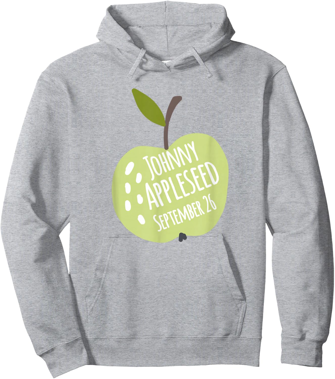Johnny Appleseed Day September 26 Teachers Pre School Apples Hoodie - Hoodie | Ash