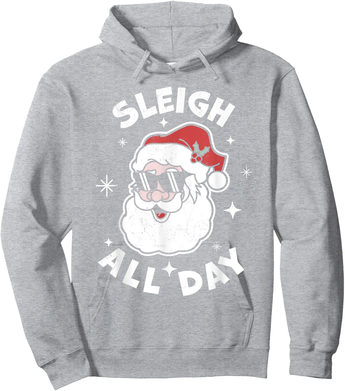 Sleigh All Day Santa Claus Funny Christmas Santa's Sleigh Hoodie - Hoodie | Ash