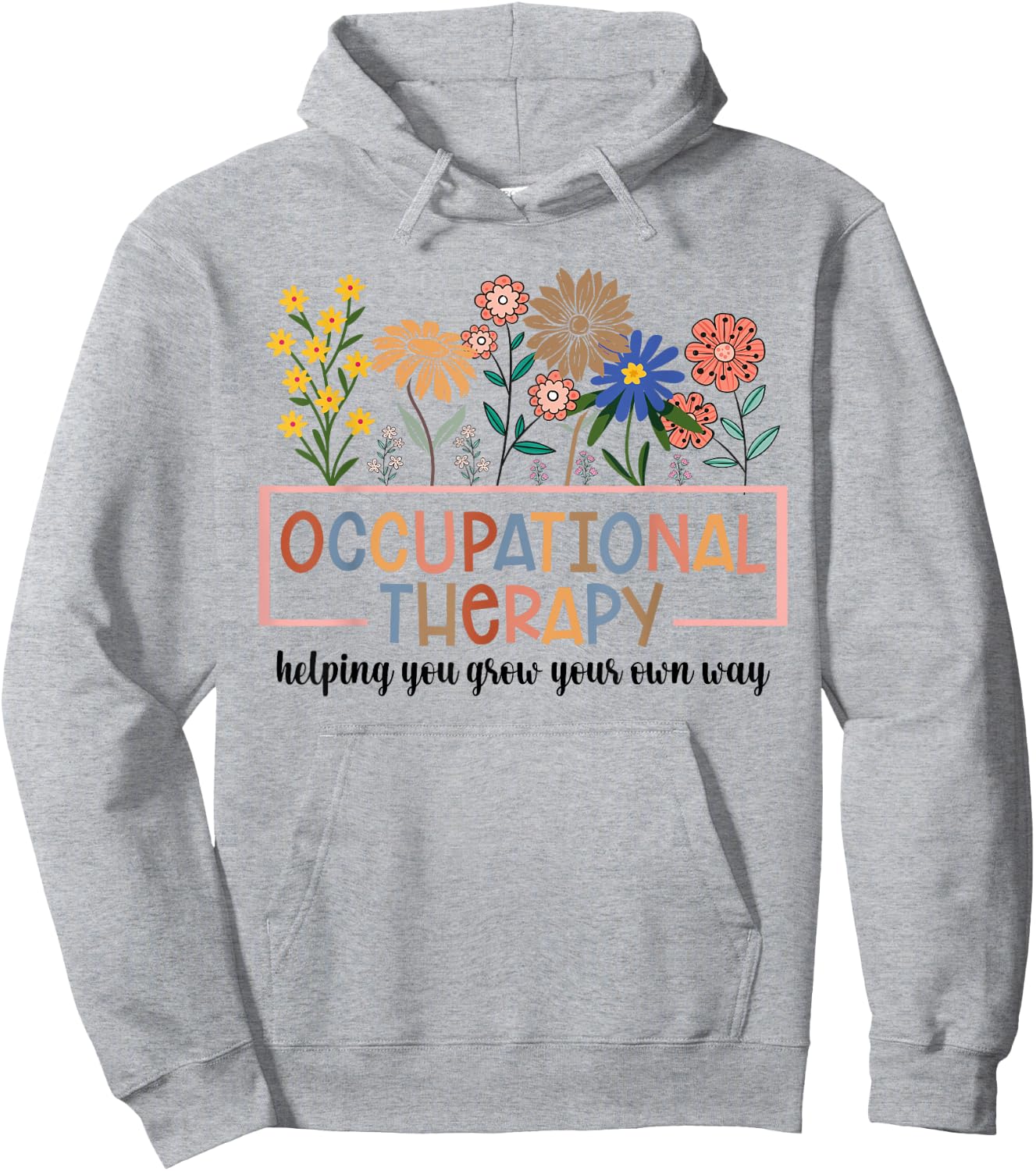 Occupational Therapy -OT Therapist OT Month design idea Hoodie - Hoodie | Ash