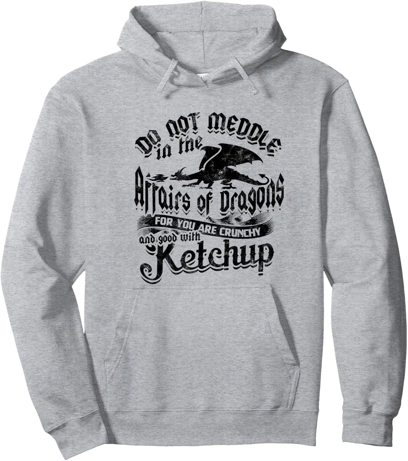 DO NOT MEDDLE IN THE AFFAIRS OF DRAGONS - Dragons Hoodie - Hoodie | Ash