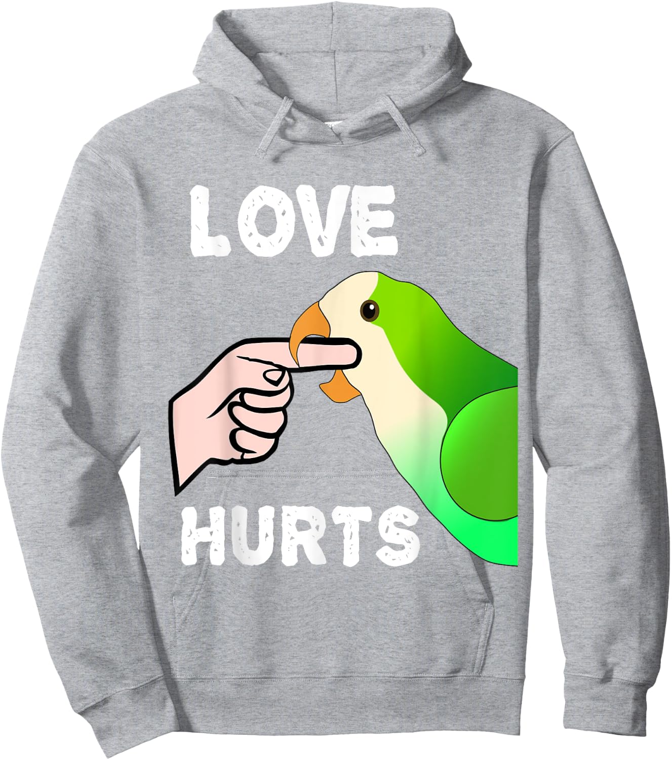 Love Hurts Quaker Parrot Monk Parakeet Biting Finger Hoodie - Hoodie | Ash