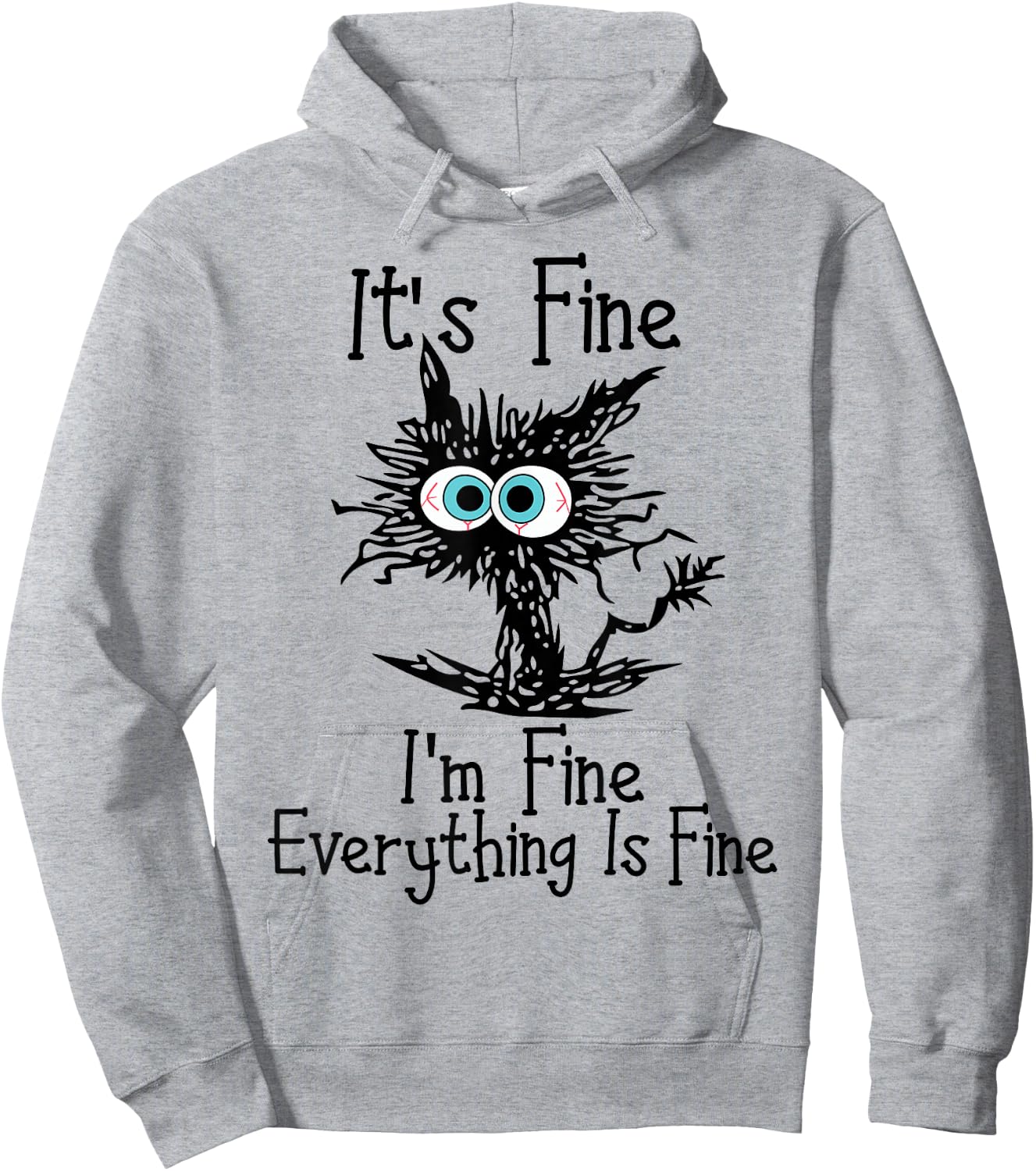 Funny Black Cat It's Fine I'm Fine Everything Is Fine , grey, S Hoodie - Hoodie | Ash