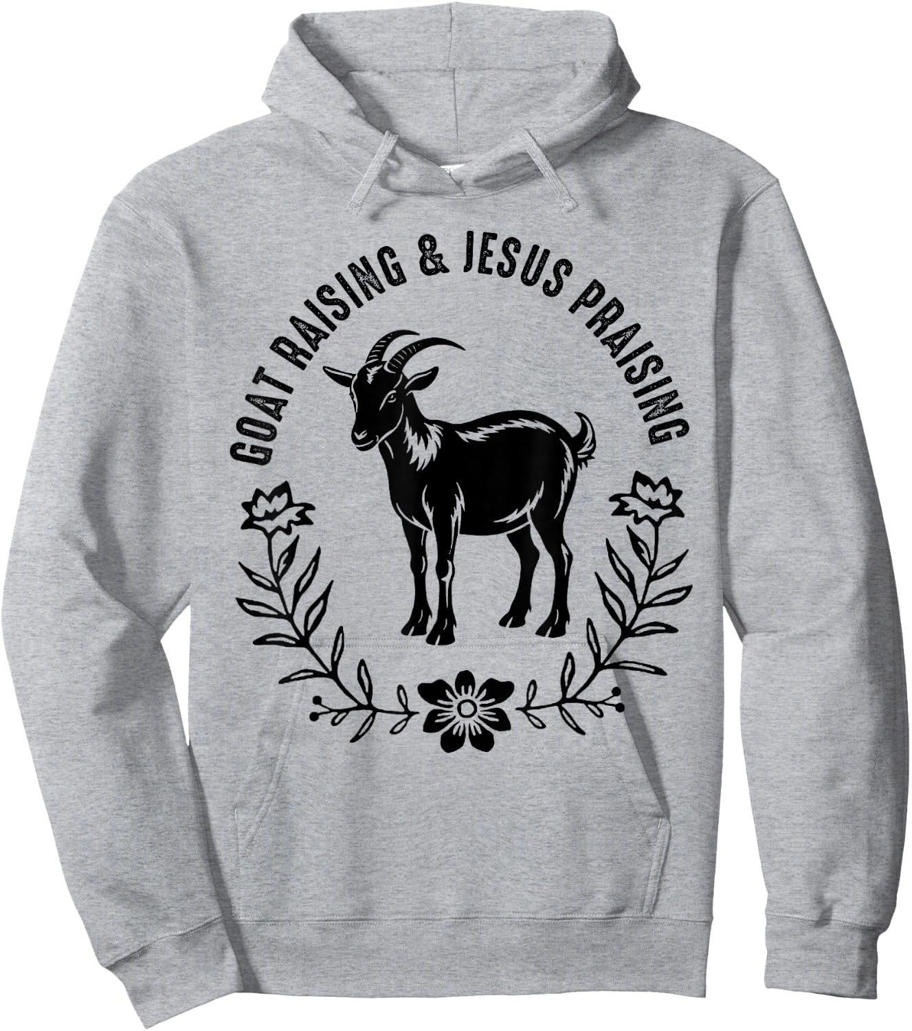 Goat Raising And Jesus Praising Farmer Farming Goat Lover Hoodie - Hoodie | Ash