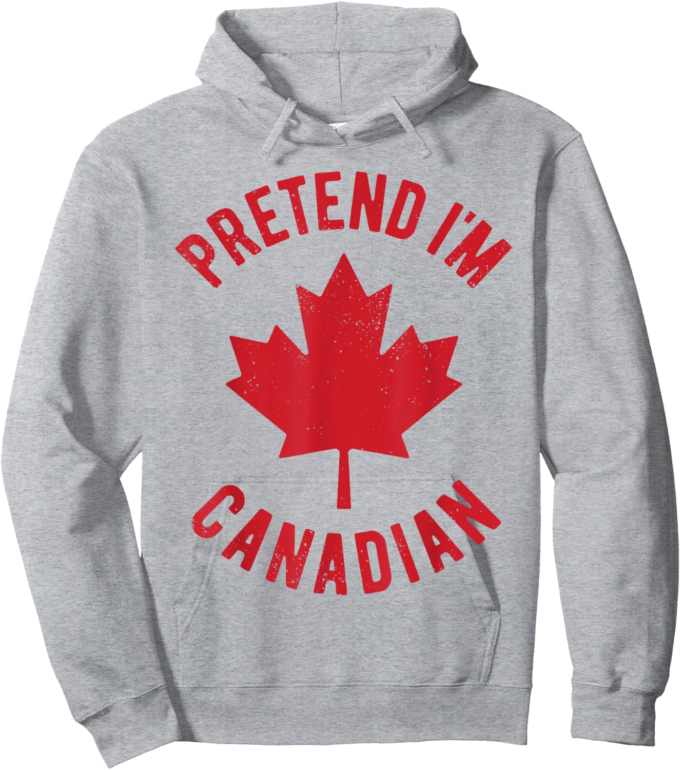 Pretend I'm Canadian Canada Flag Funny Canadian Costume Hoodie - Hoodie | Ash