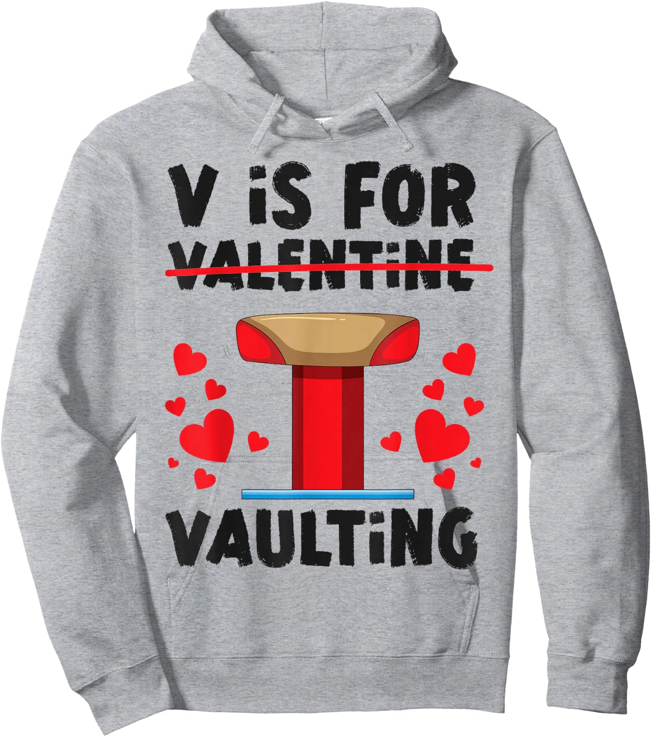 Gymnastics Valentines Day V Is For Valentine Vaulting Hoodie - Hoodie | Ash