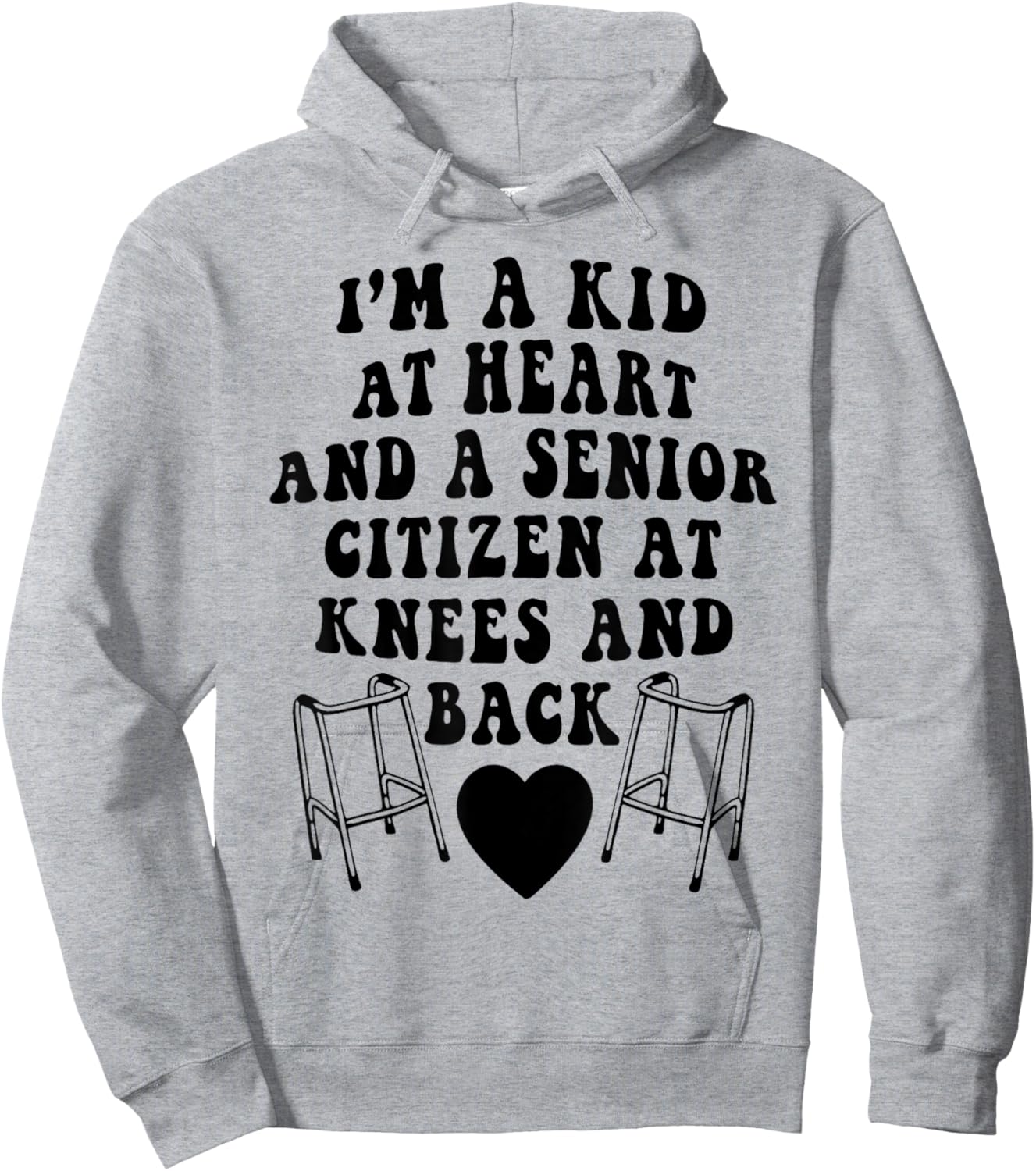 I'm A Kid At Heart And A Senior Citizen At Knees And Back Hoodie - Hoodie | Ash
