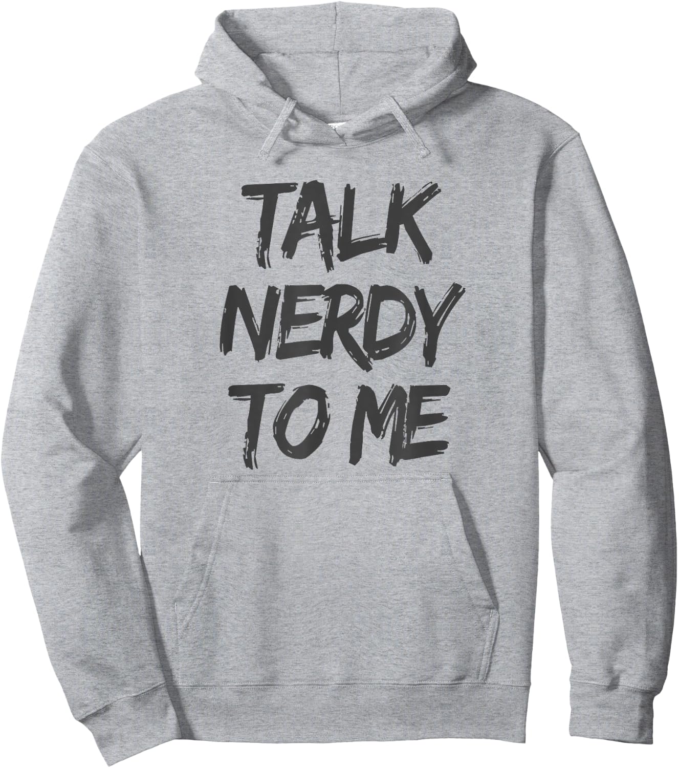 Talk Nerdy to Me Funny Humorous Geek Slogan Hoodie - Hoodie | Ash