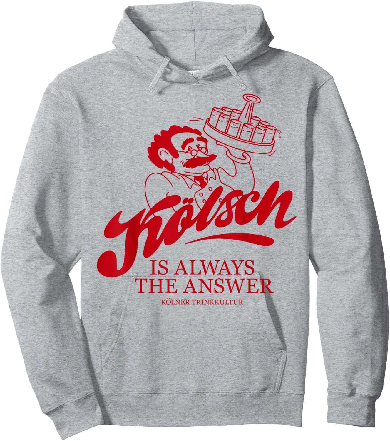 KÖLSCH IS ALWAYS THE ANSWER X Köln Karneval Bier Kölsch , White Hoodie - Hoodie | Ash