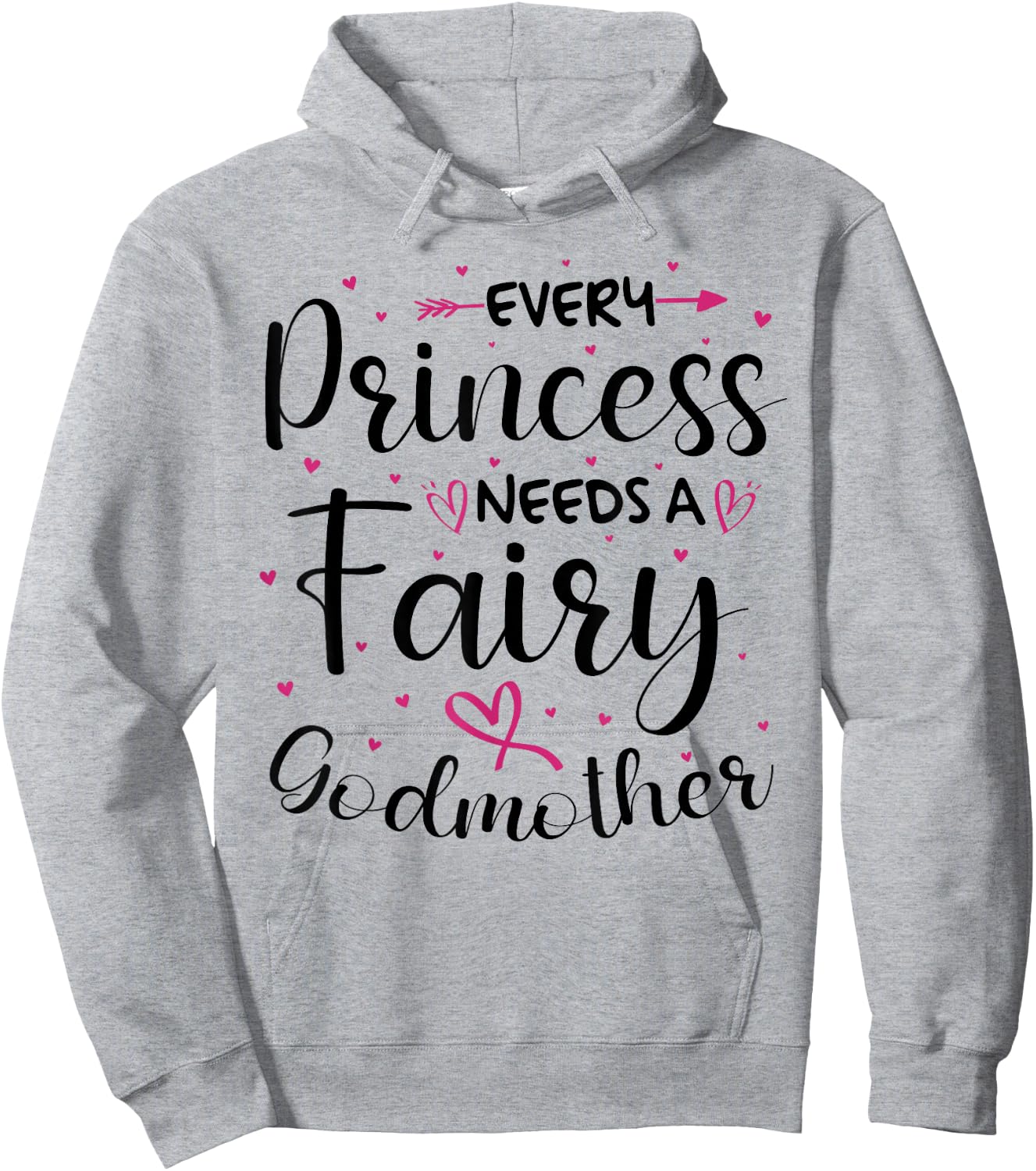 Every Princess Needs A Fairy Godmother for Godparent Hoodie - Hoodie | Ash