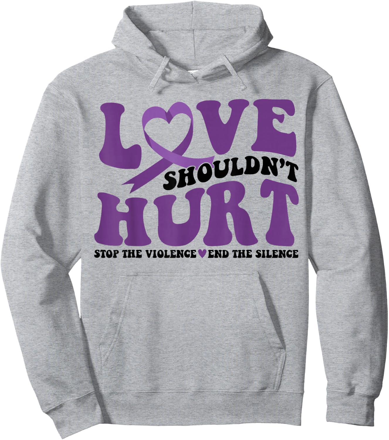 Love Shouldn't Hurt Stop The Violence End The Silence Hoodie - Hoodie | Ash