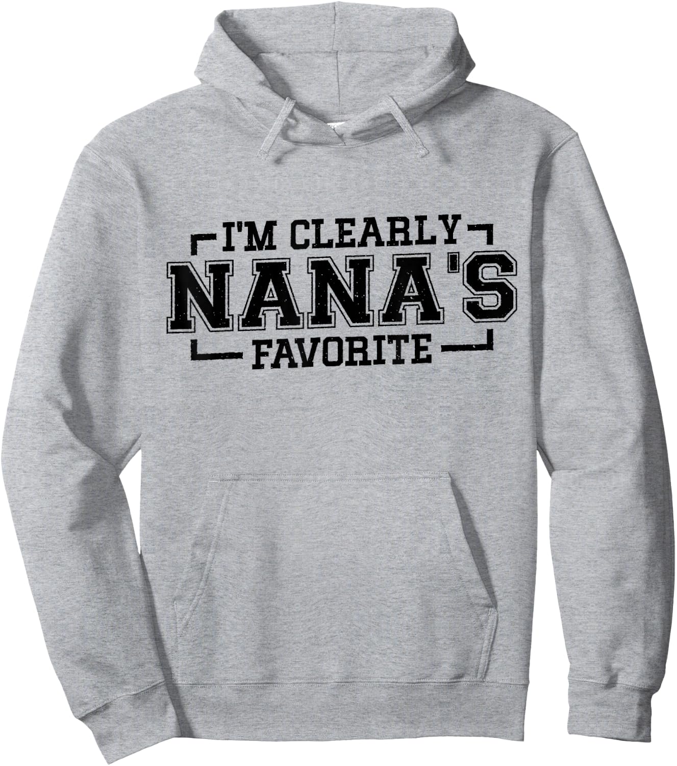 I'm Clearly Nana's Favorite, Grandson Granddaughter Grandma Hoodie - Hoodie | Ash