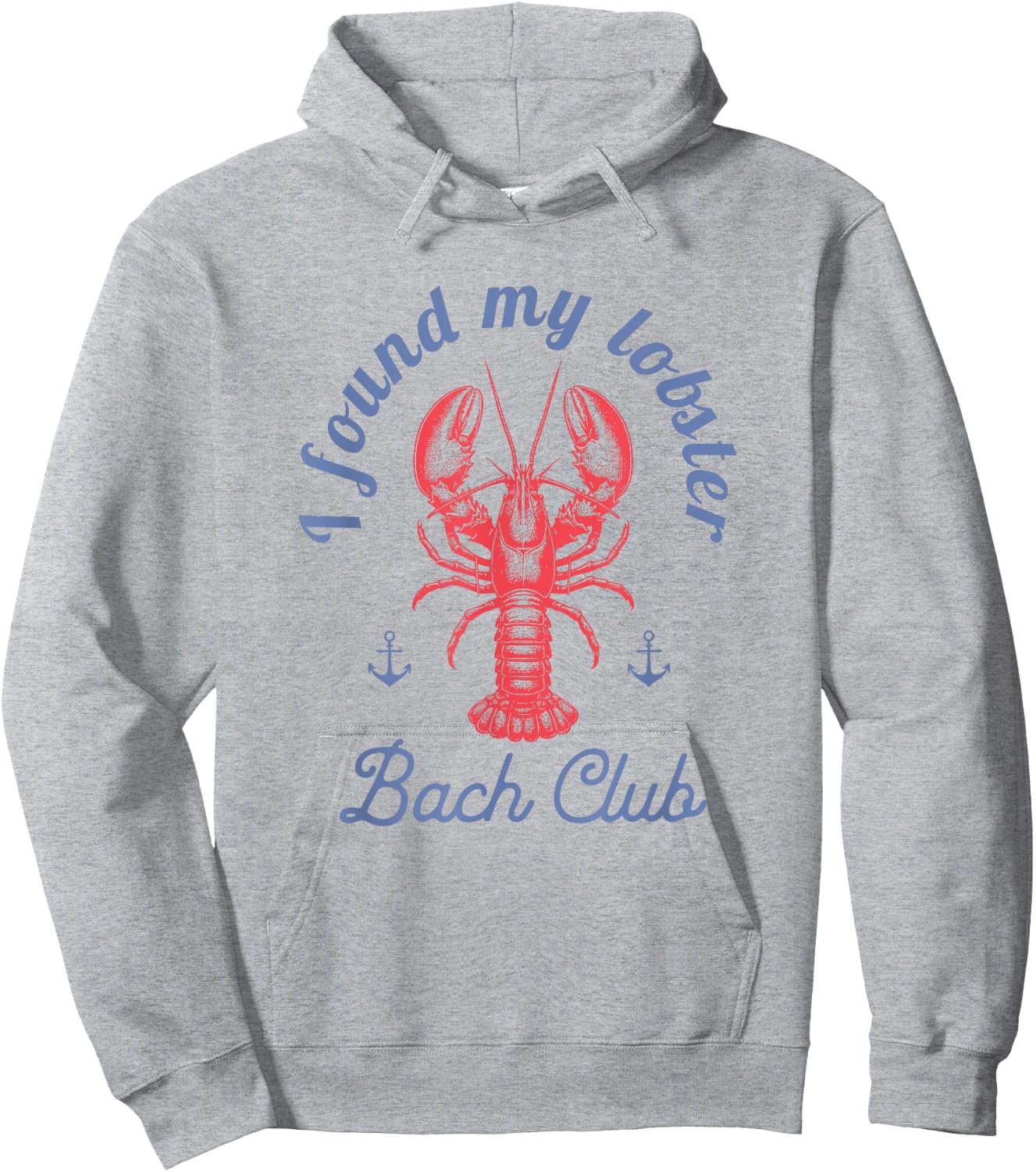 I found my lobster Bach Club party Fisherman aesthetic Hoodie - Hoodie | Ash