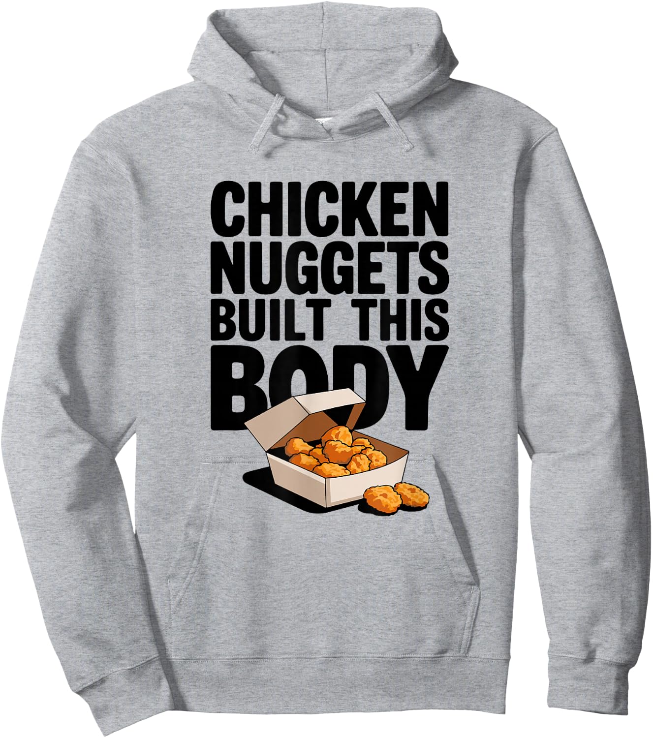 Chicken Nuggets Built This Body - Funny Chicken Nugget Hoodie - Hoodie | Ash