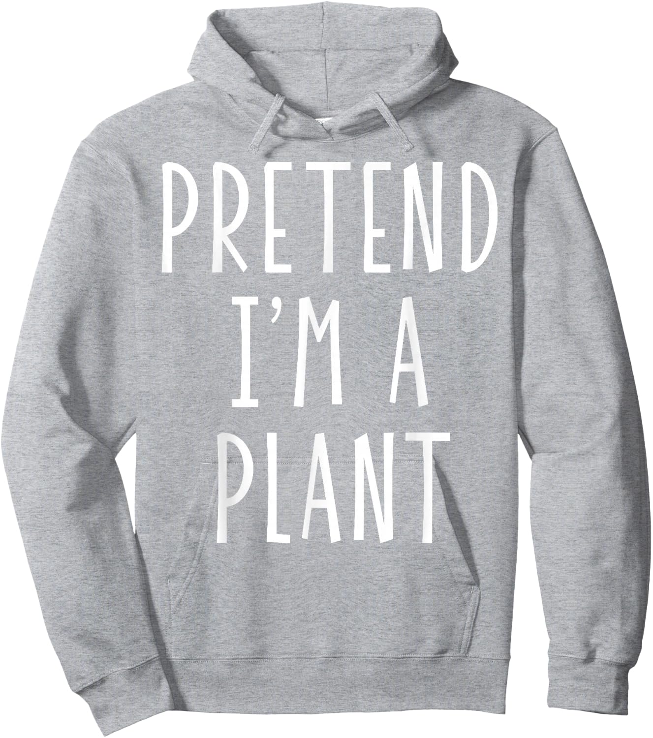 Pretend I'm a Plant Funny Lazy Last Minute Halloween Costume Hoodie - Hoodie | Ash