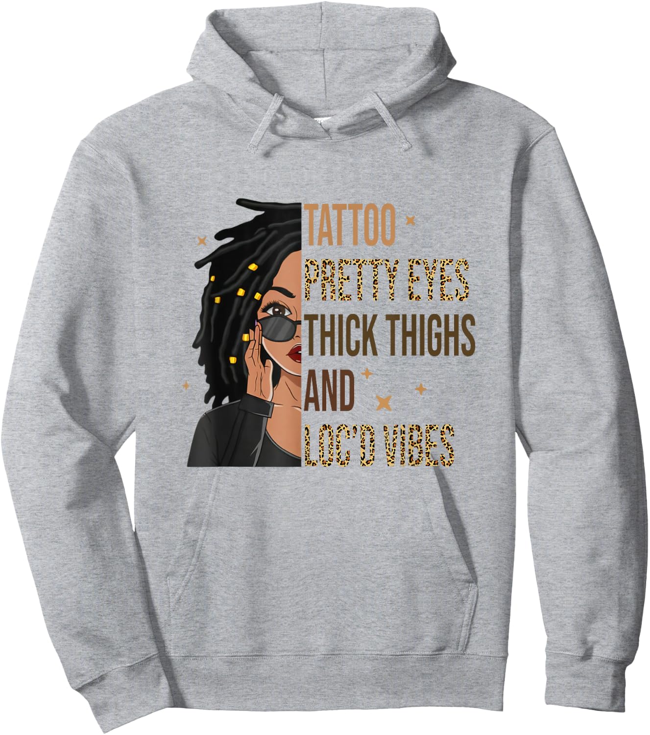 Tattoo Pretty Eyes Thick Thighs & Loc'd Vibes Black Girl Hoodie - Hoodie | Ash