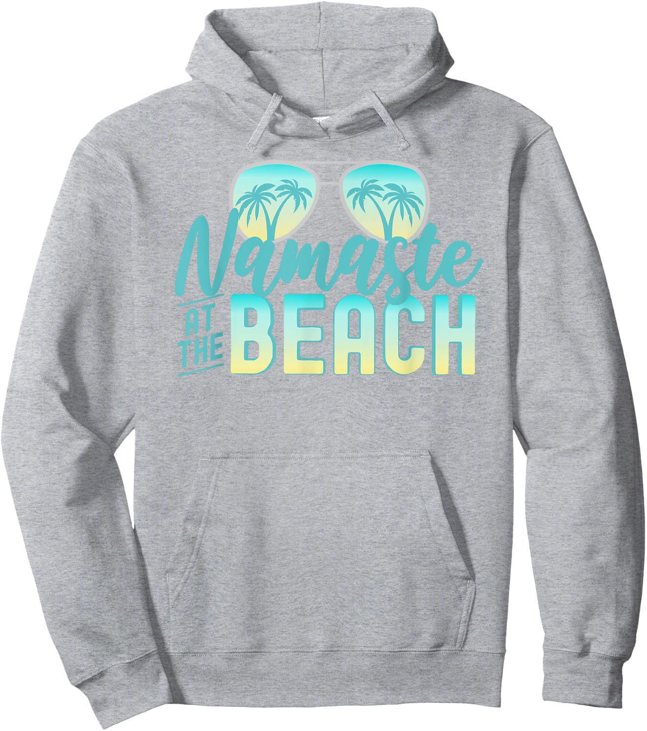 Namaste at the Beach Life is Better at the Beach Vacation Hoodie - Hoodie | Ash