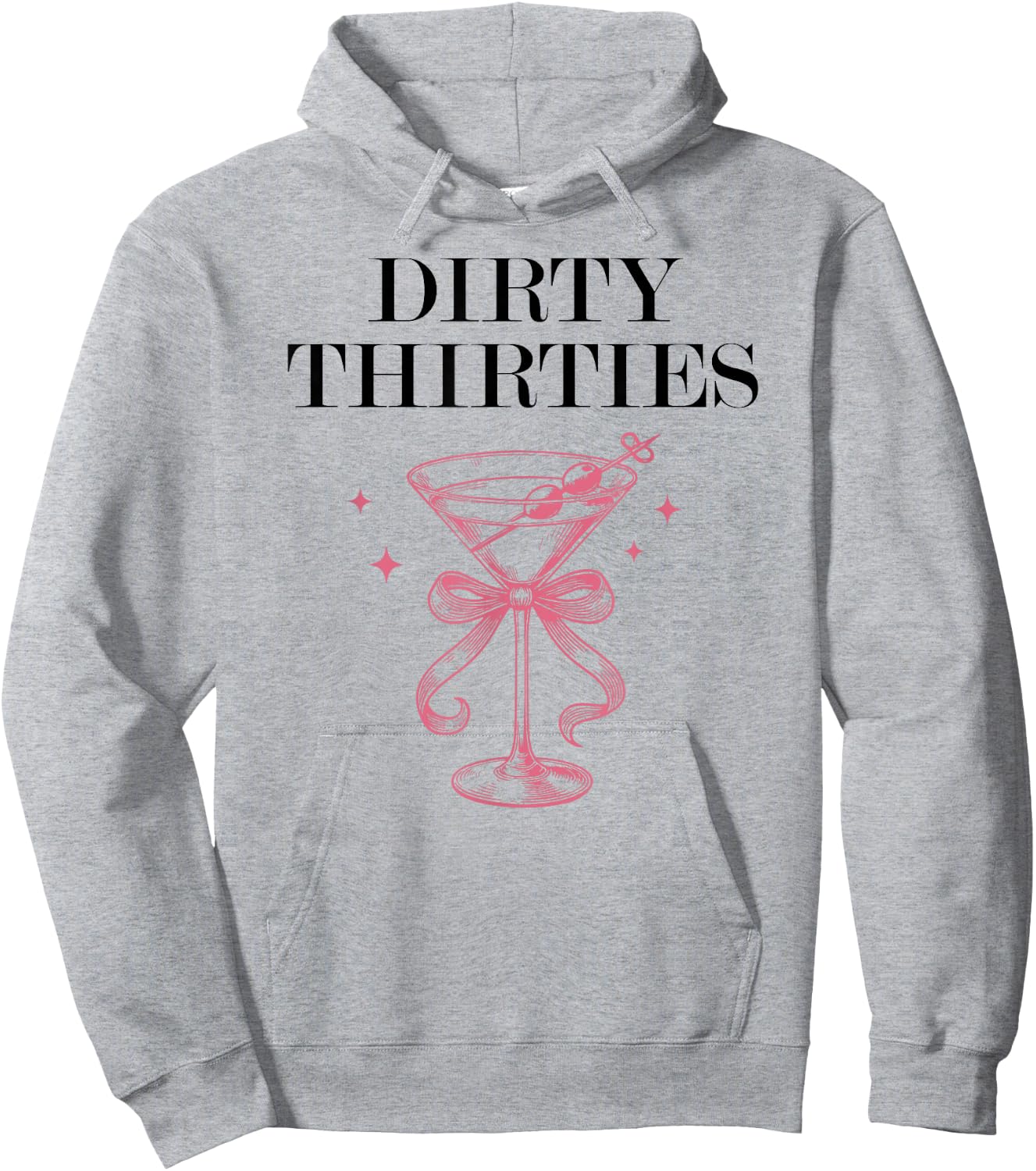 Dirty Thirties in My 30s Era Filthy Martini Dirty 30 Thirsty Hoodie - Hoodie | Ash