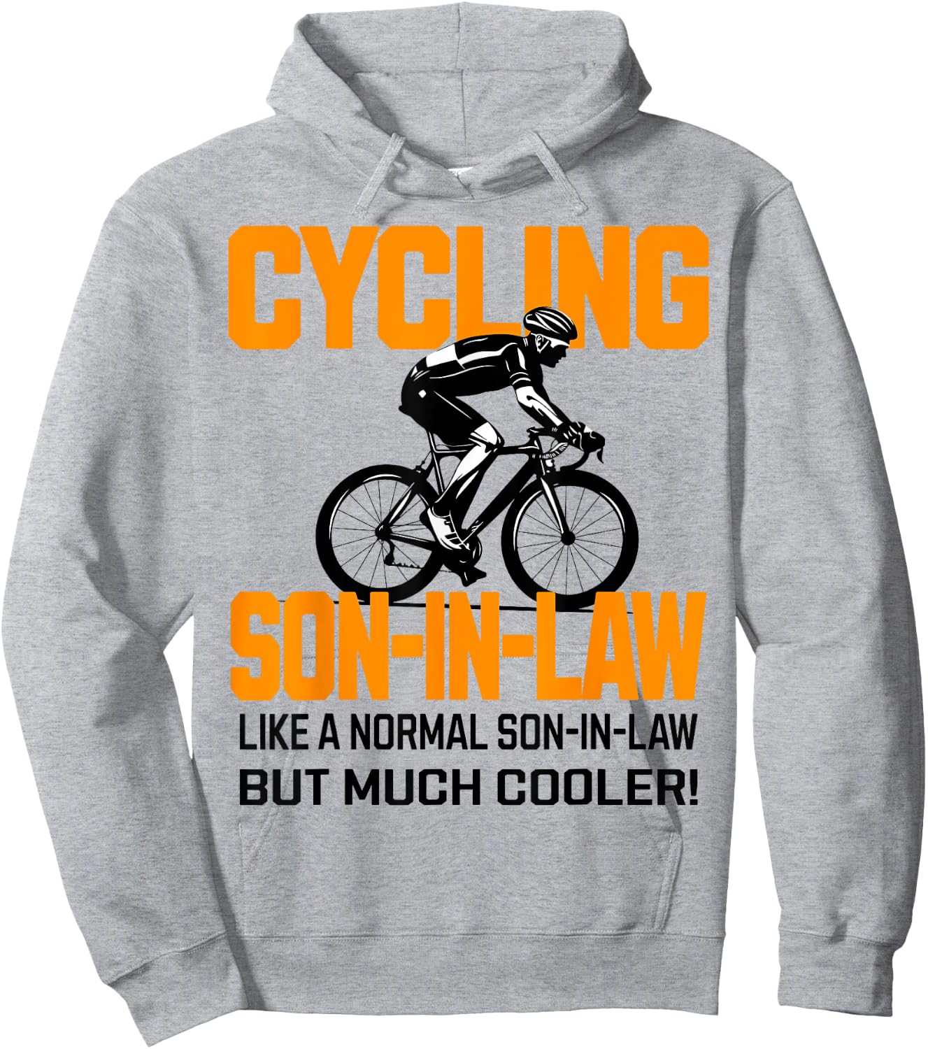 Cycling Son-in-Law Cool Biking Graphic for Cyclists Hoodie - Hoodie | Ash