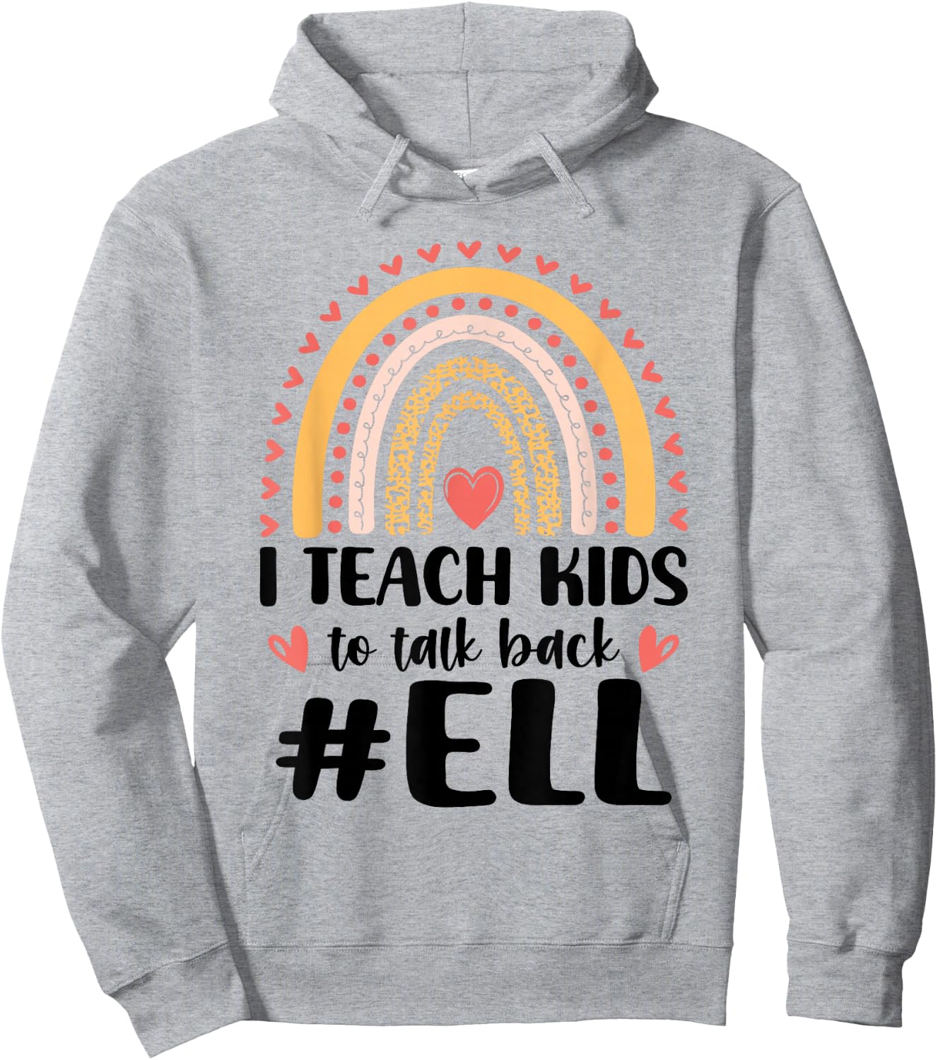 ELL Teacher Outfits for English Language ELL Teacher Hoodie - Hoodie | Ash
