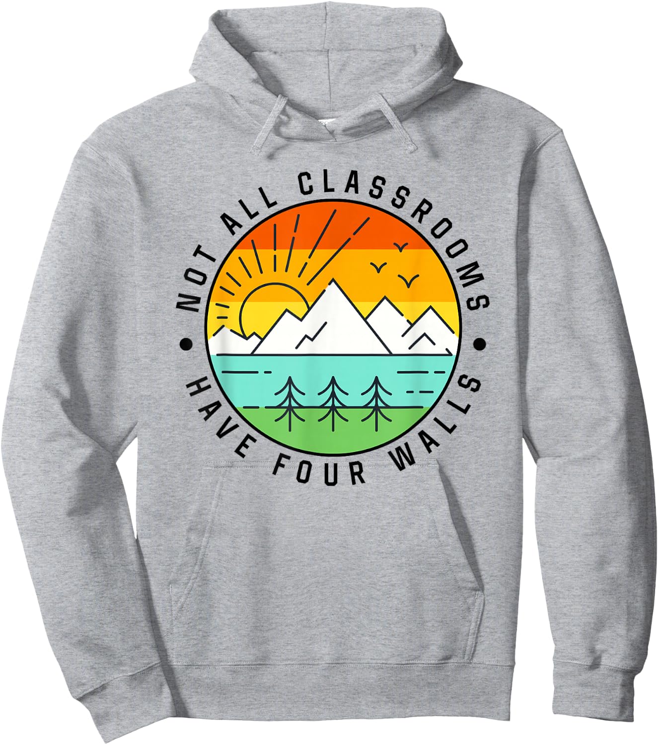 Camping, Camp, Nature, Not All Classroom Have Four Wall Hoodie - Hoodie | Ash