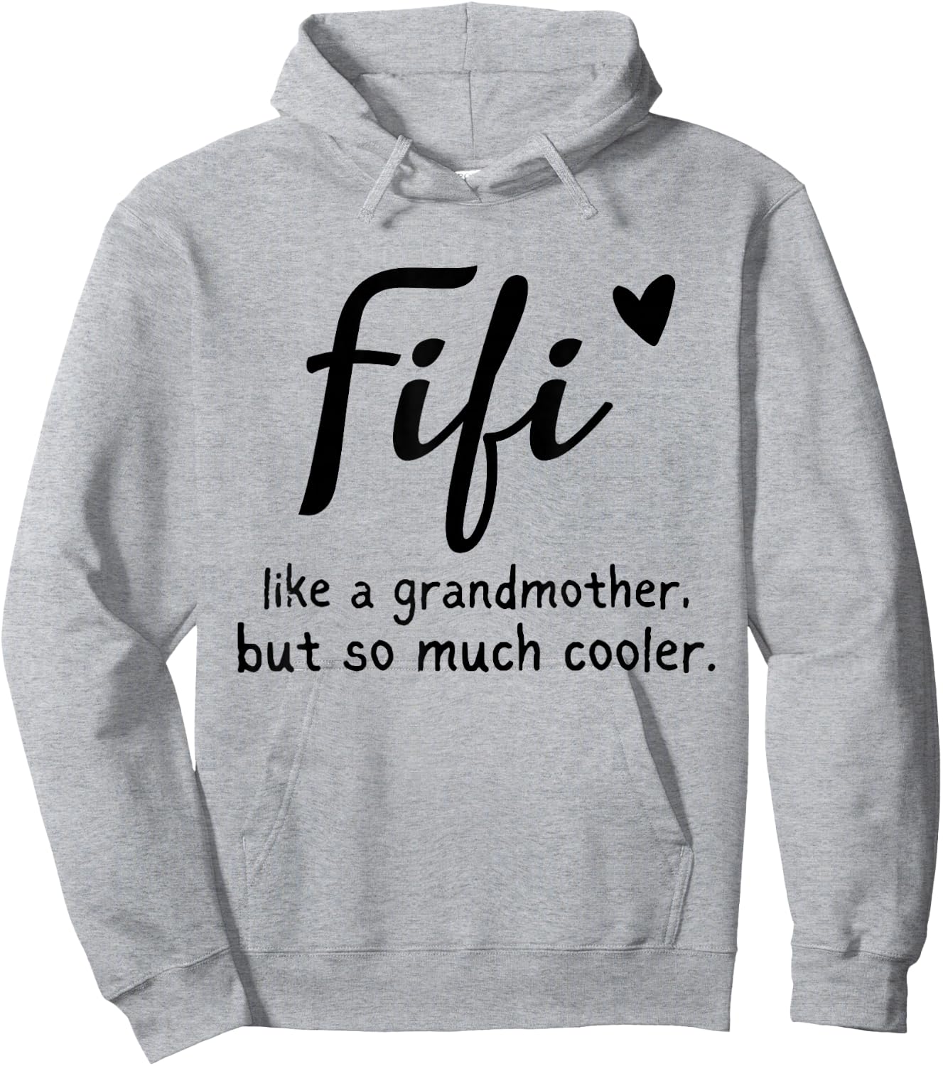 Fifi Like A Grandmother But So Much Cooler Funny Grandma Hoodie - Hoodie | Ash