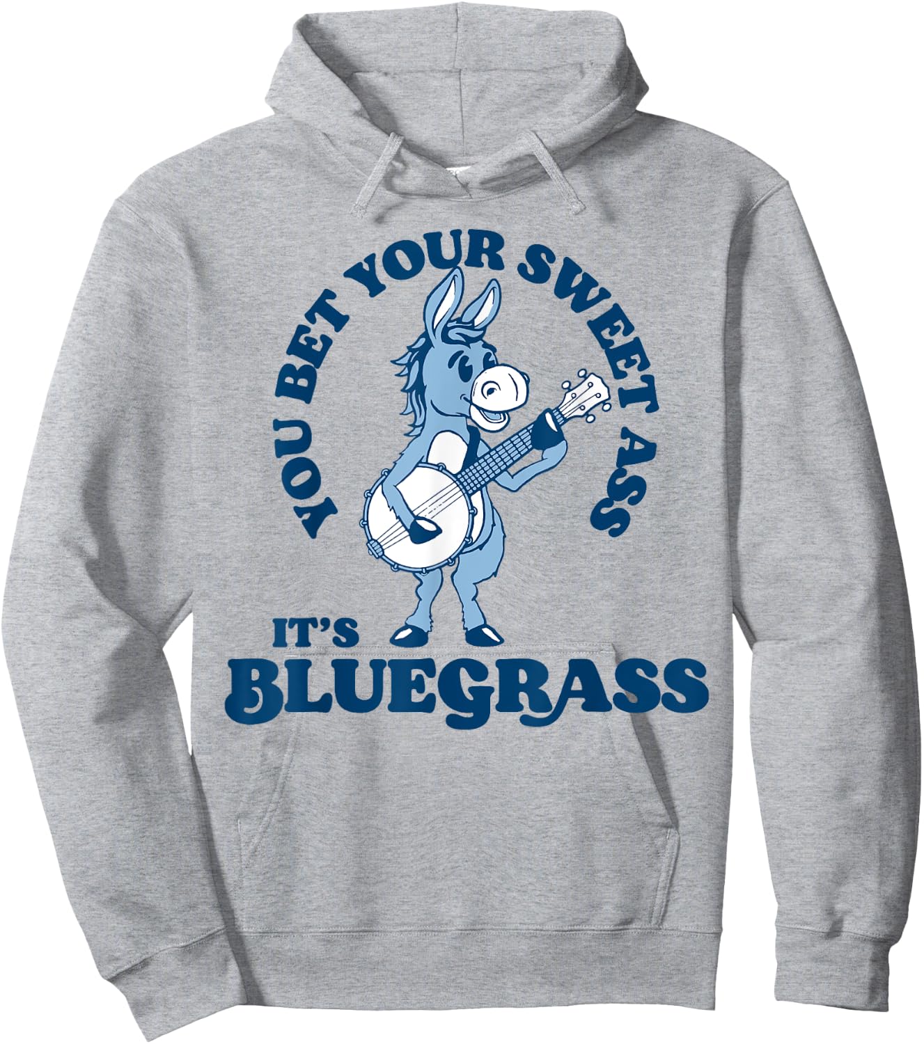 You Bet Your Ass It's Bluegrass! Funny Burro & Banjo Donkey Hoodie - Hoodie | Ash