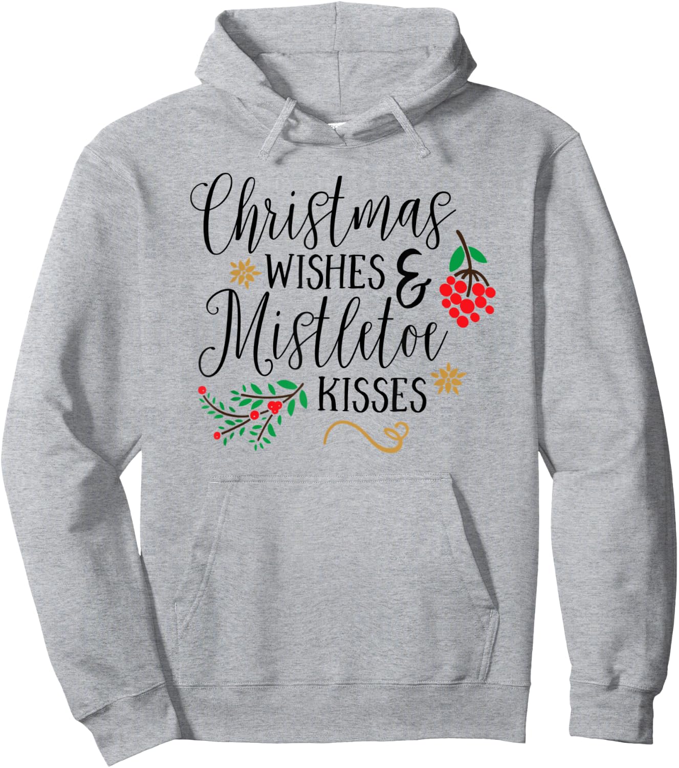 Christmas Wishes Mistletoe Kisses Christmas Shirts Hoodie - Hoodie | Ash