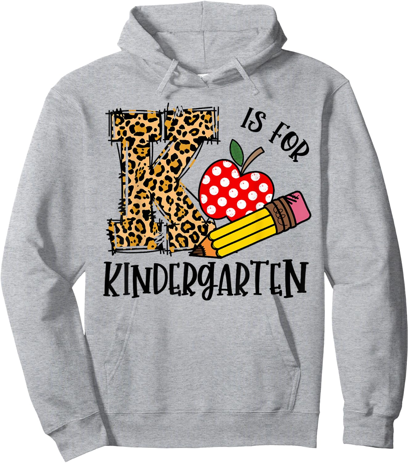 K Is For Kindergarten Back To School Leopard Happy First Day Hoodie - Hoodie | Ash